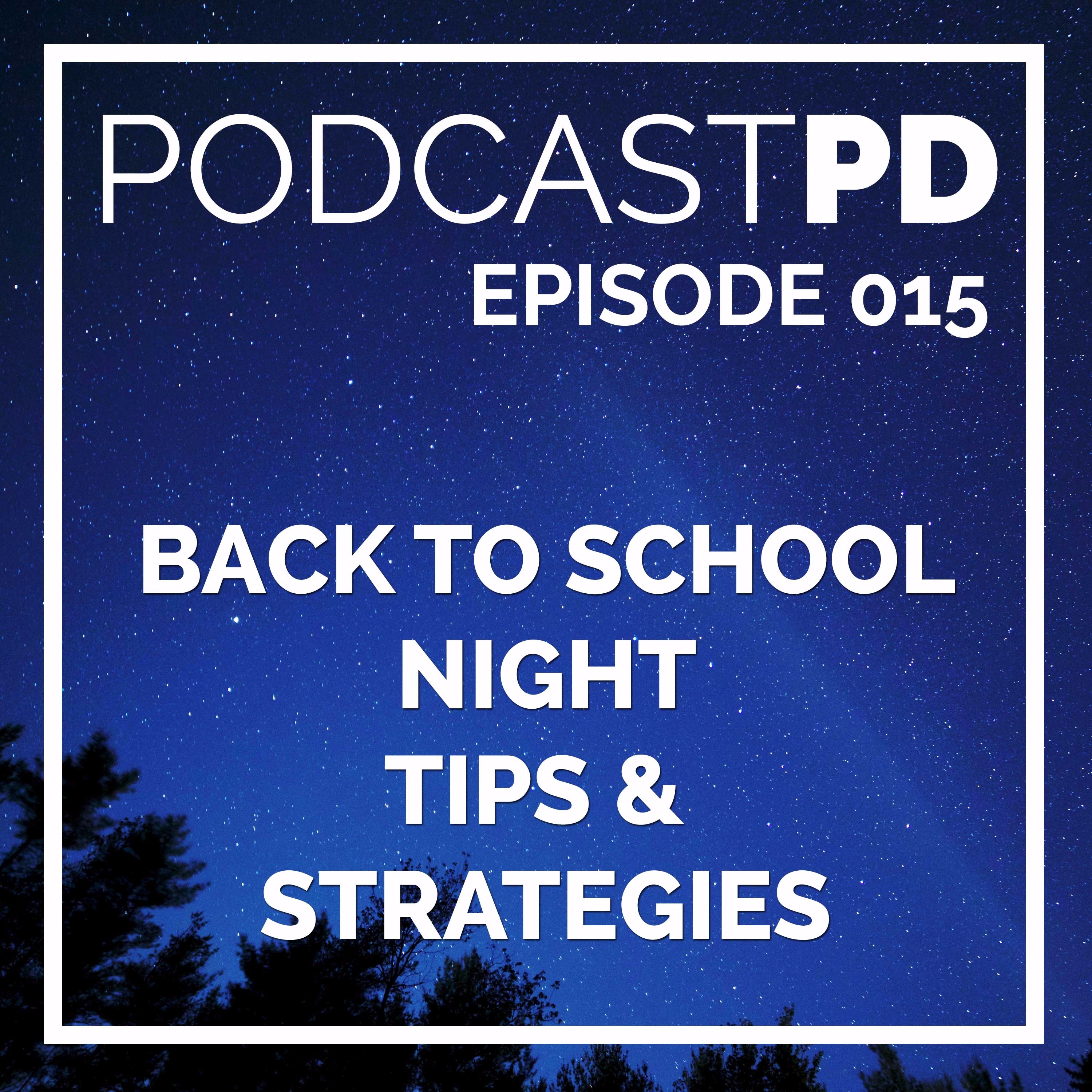 Back to School Night Tips and Strategies - PPD015 episode artwork