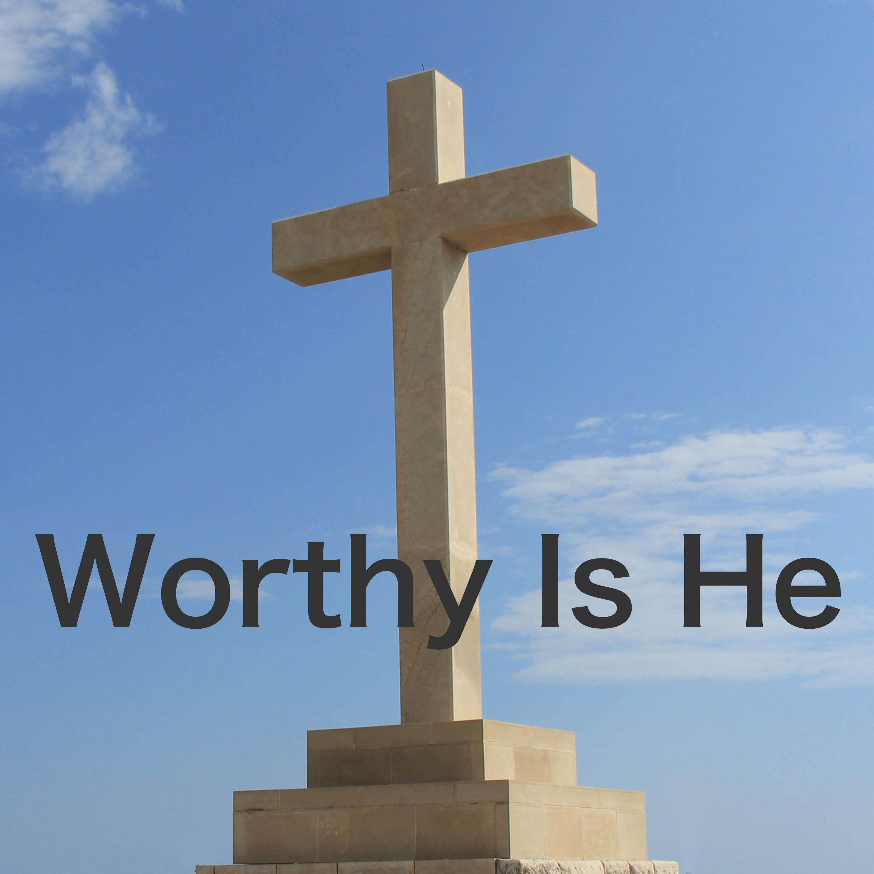 Artwork for Worthy Is He