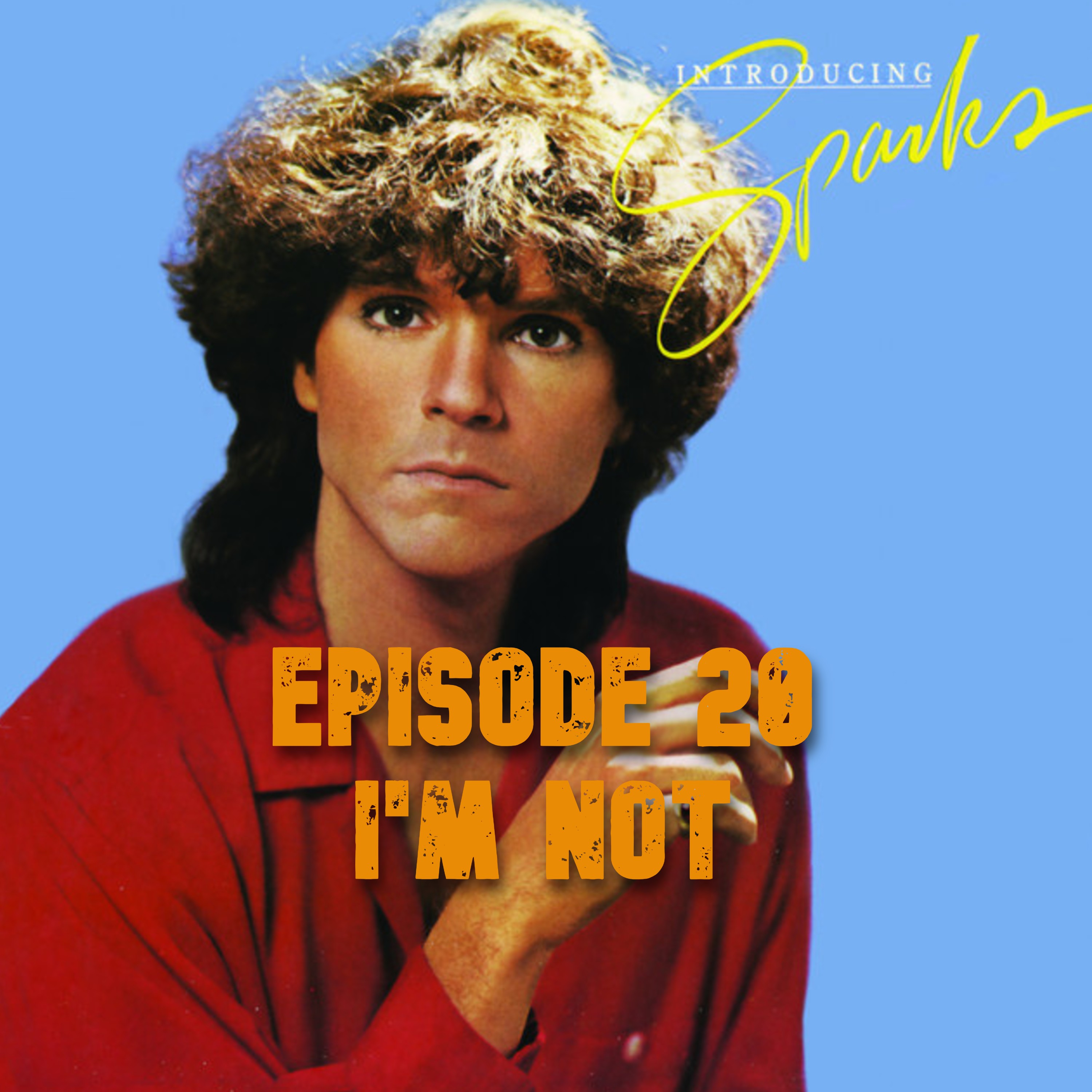 020: Sparks - Introducing Sparks (1977) - I'm Not