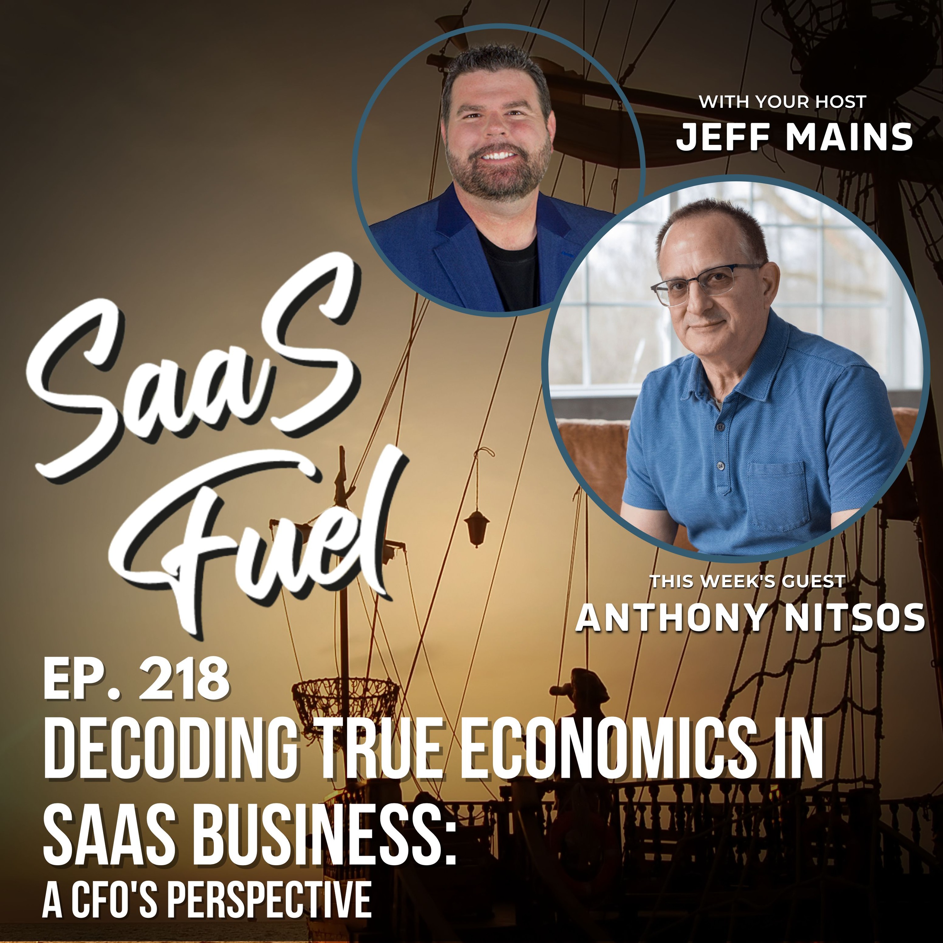 218 Anthony Nitsos - Decoding True Economics in SaaS Business: A CFO's Perspective episode artwork
