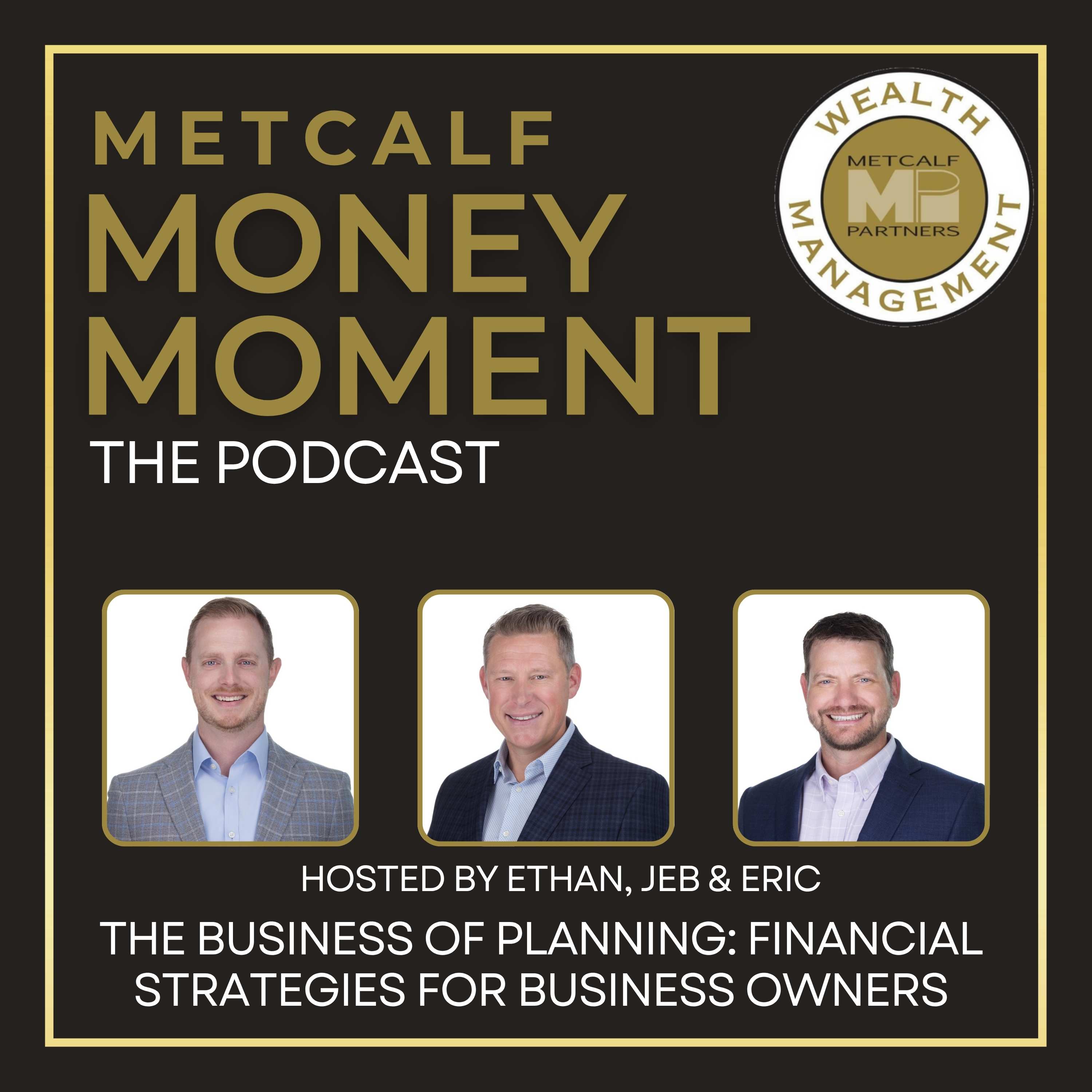 Metcalf Money Moment the Podcast