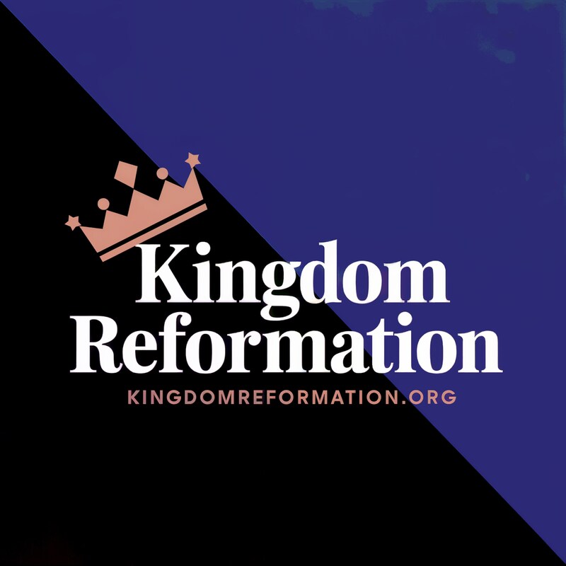 Artwork for podcast Kingdom Reformation
