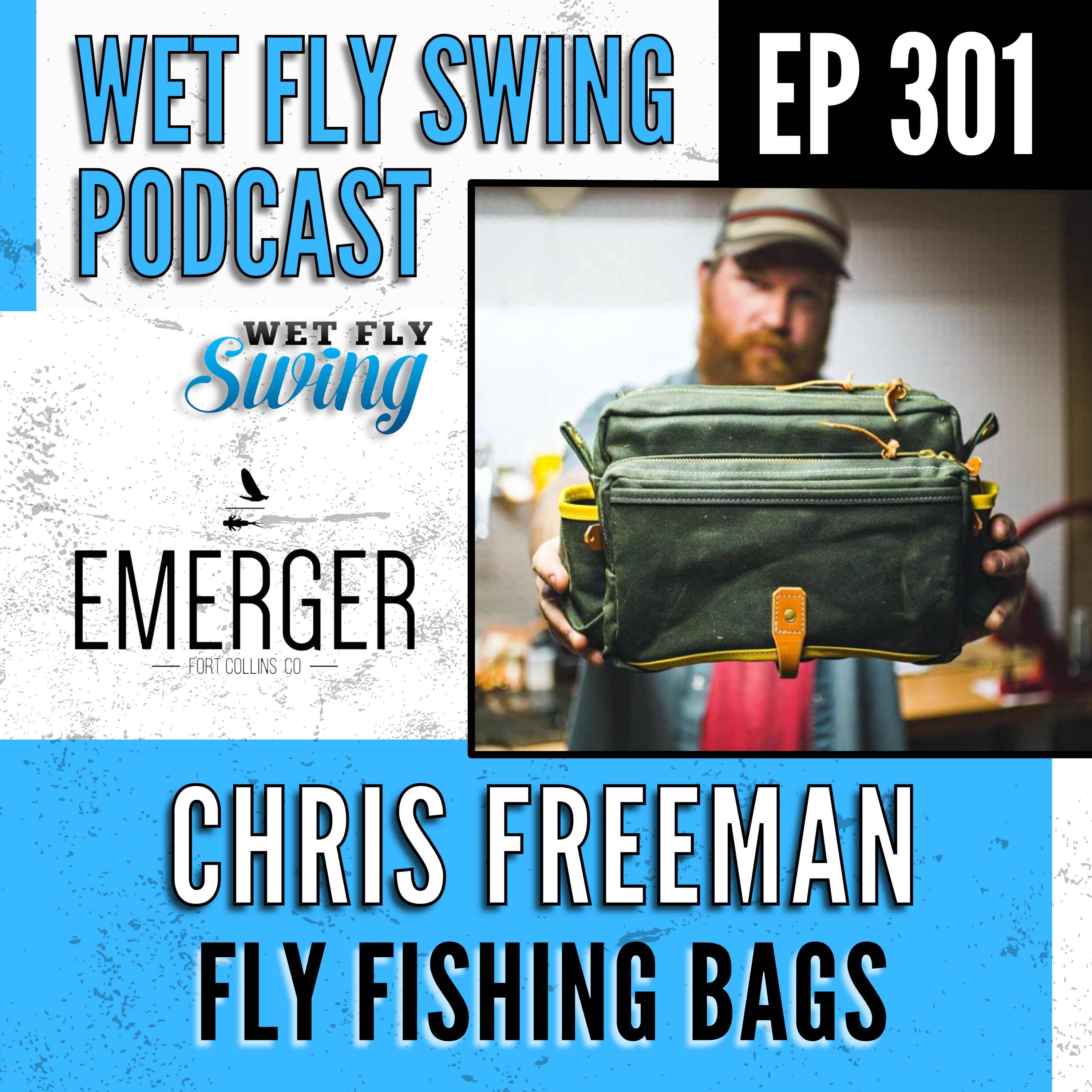 WFS 301 - Waxed Canvas Fly Fishing Bags with Chris Freeman - Emerger Fly Fishing episode artwork
