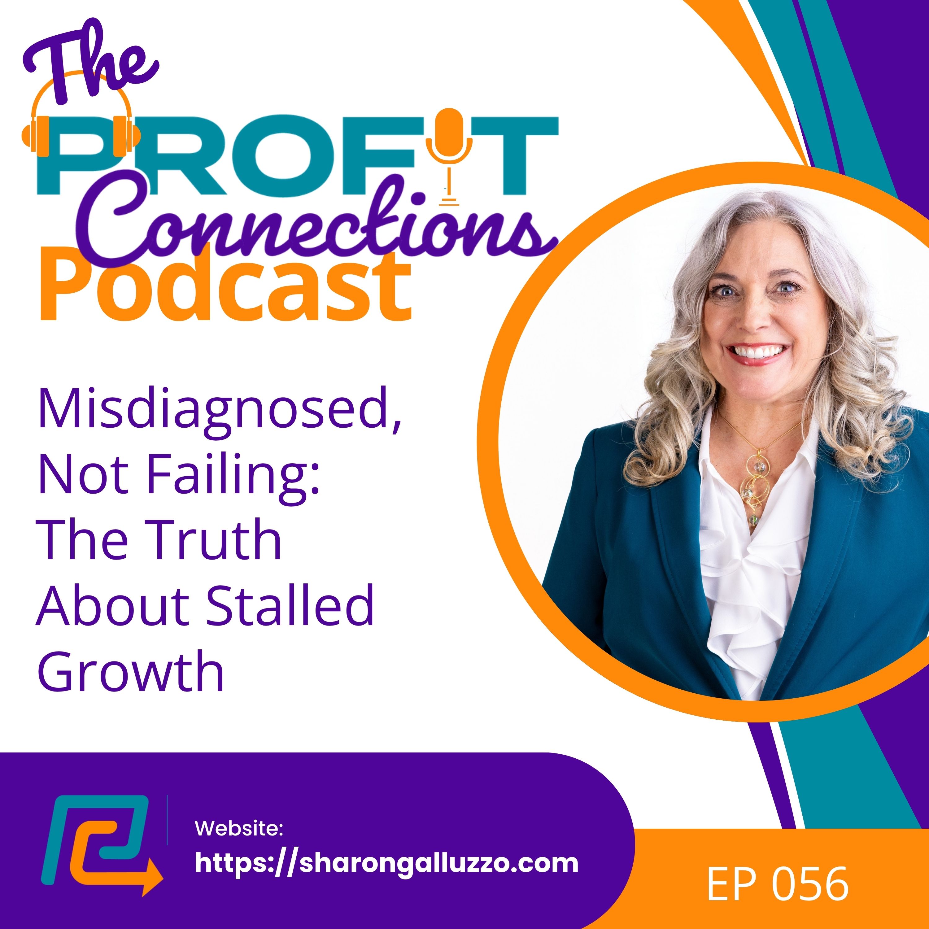 Misdiagnosed, Not Failing: The Truth About Stalled Growth | 056 episode artwork