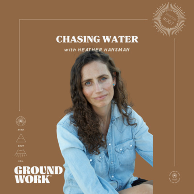 Chasing Water with Heather Hansman