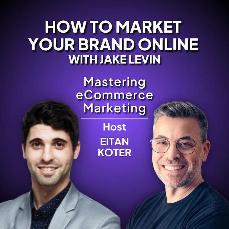 Artwork for podcast Mastering eCommerce Marketing