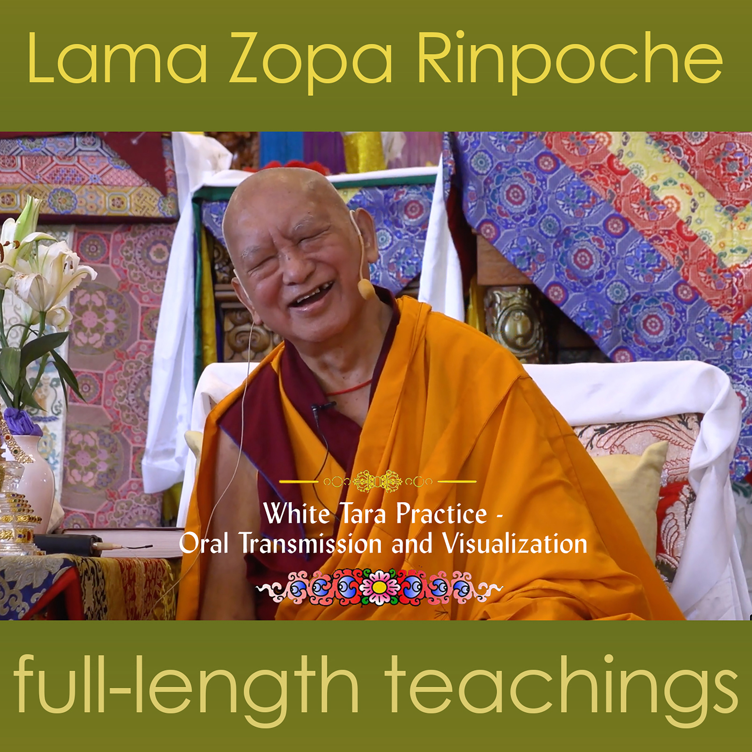 White Tara Practice: Oral Transmission and Visualization