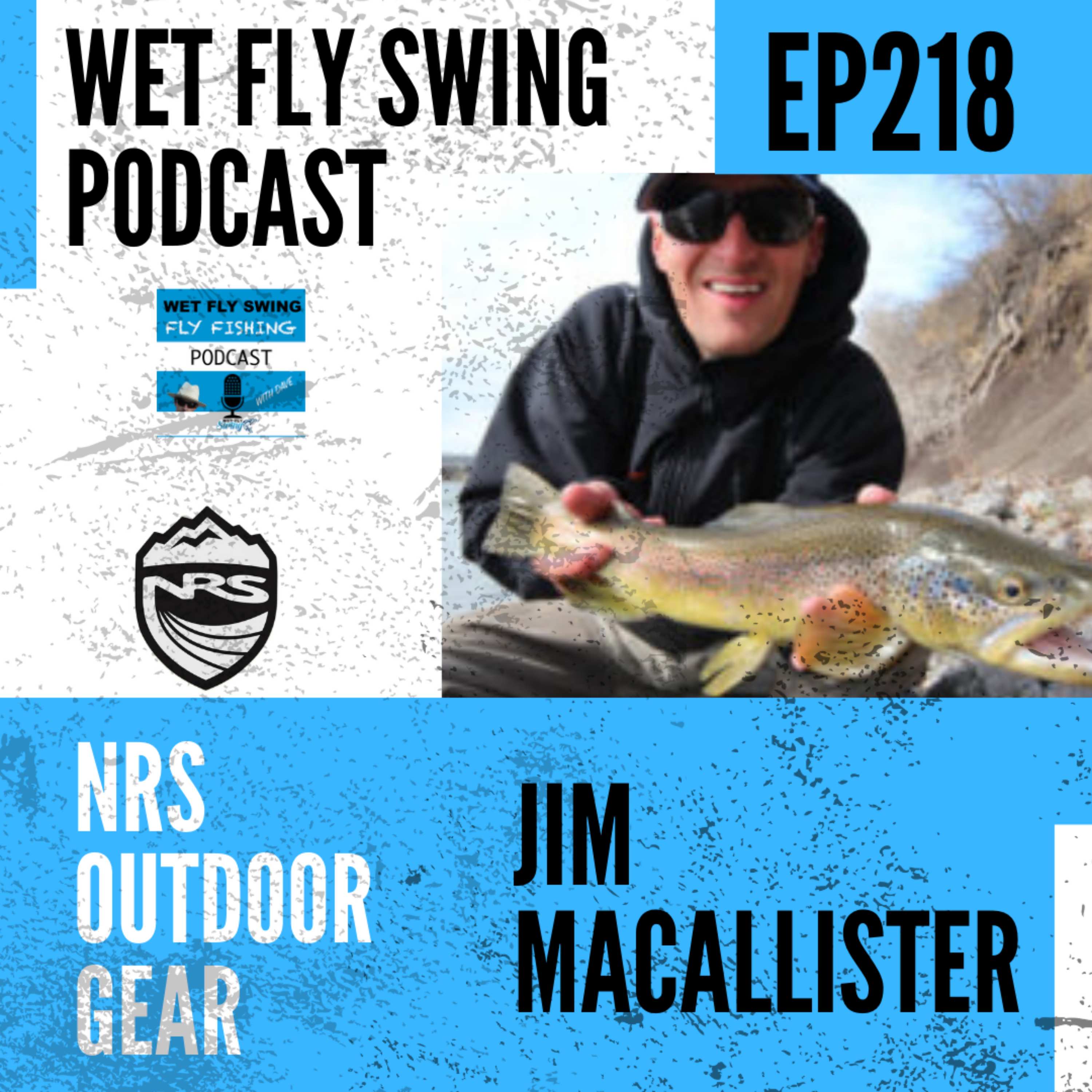 WFS 218 - NRS Outdoor Gear with Jim Macallister - The Ultimate River Trip Checklist episode artwork
