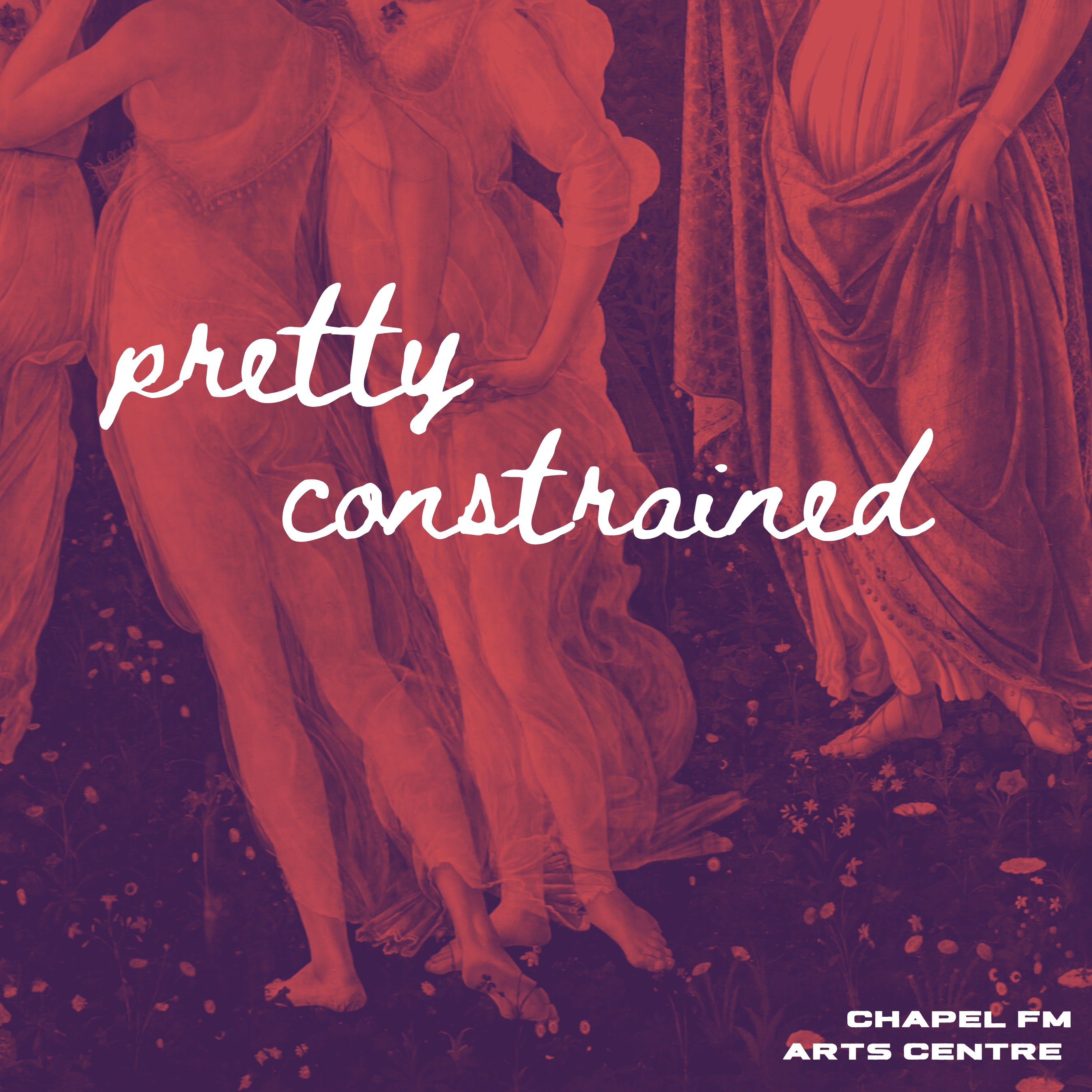 Pretty Constrained: A ChapelFM Podcast.