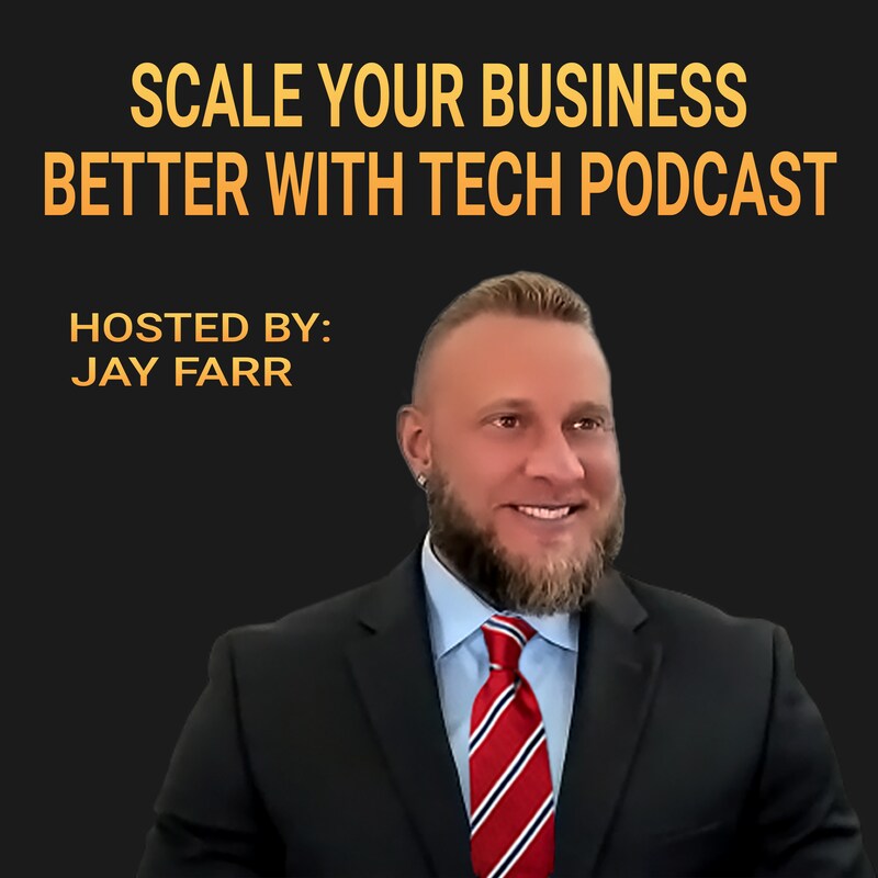 Artwork for podcast Scale Your Business Better With Tech Podcast
