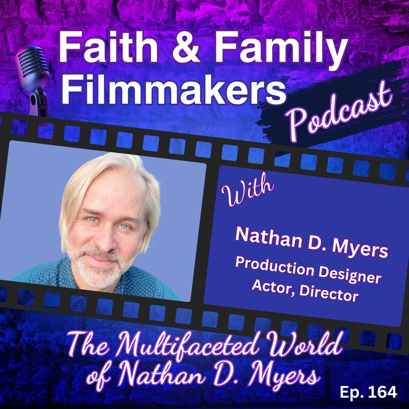 Artwork for podcast Faith & Family Filmmakers