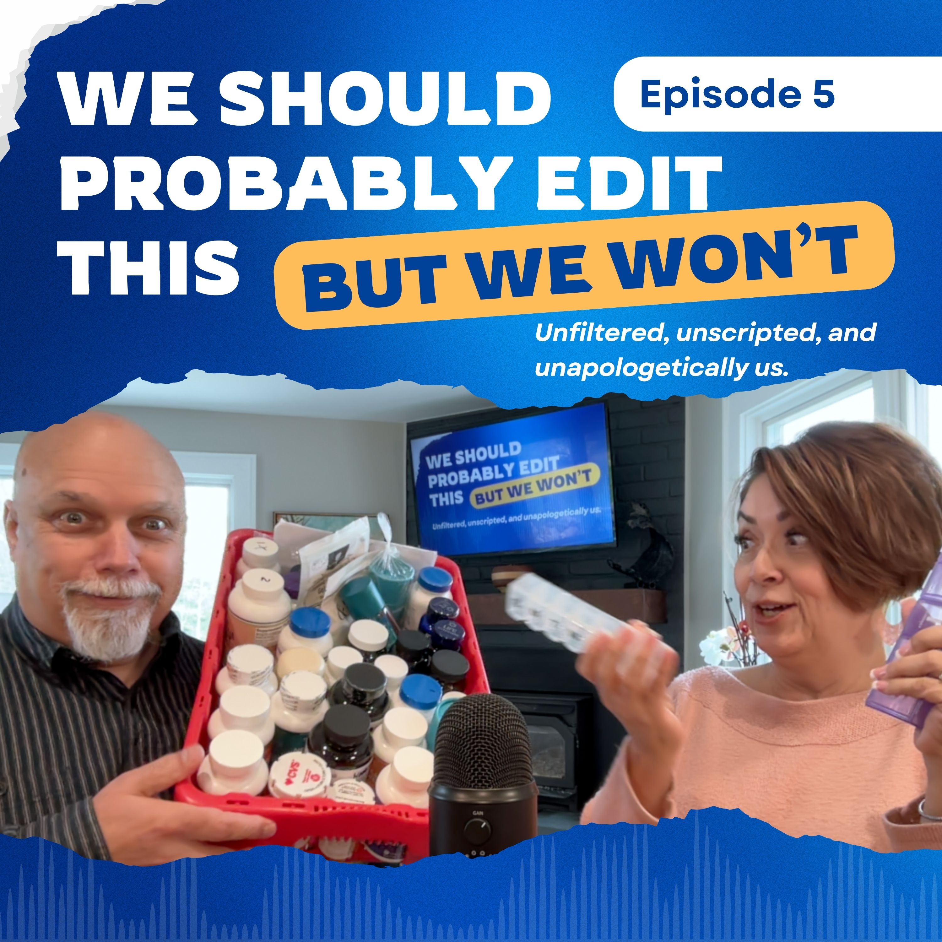 We Should Probably Edit This — But We Won\'t