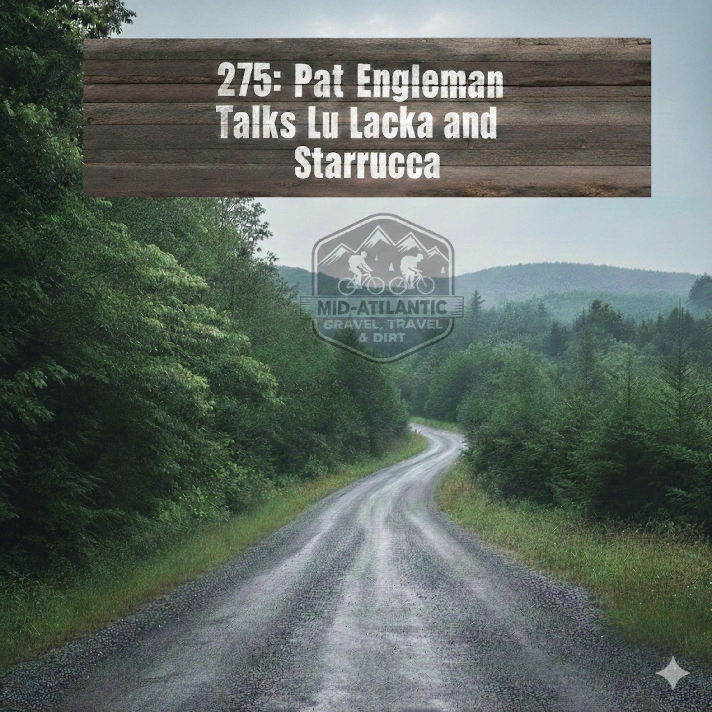 275: Pat Engleman Talks Lu Lacka and Starrucca