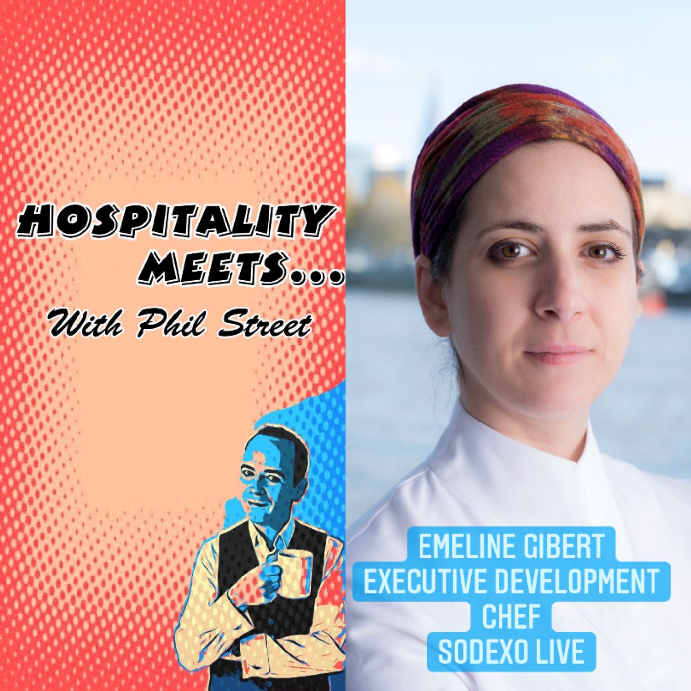 Artwork for podcast Hospitality Meets... with Phil Street