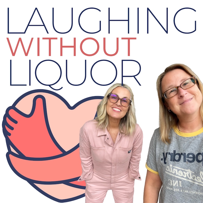 Artwork for podcast Laughing Without Liquor 