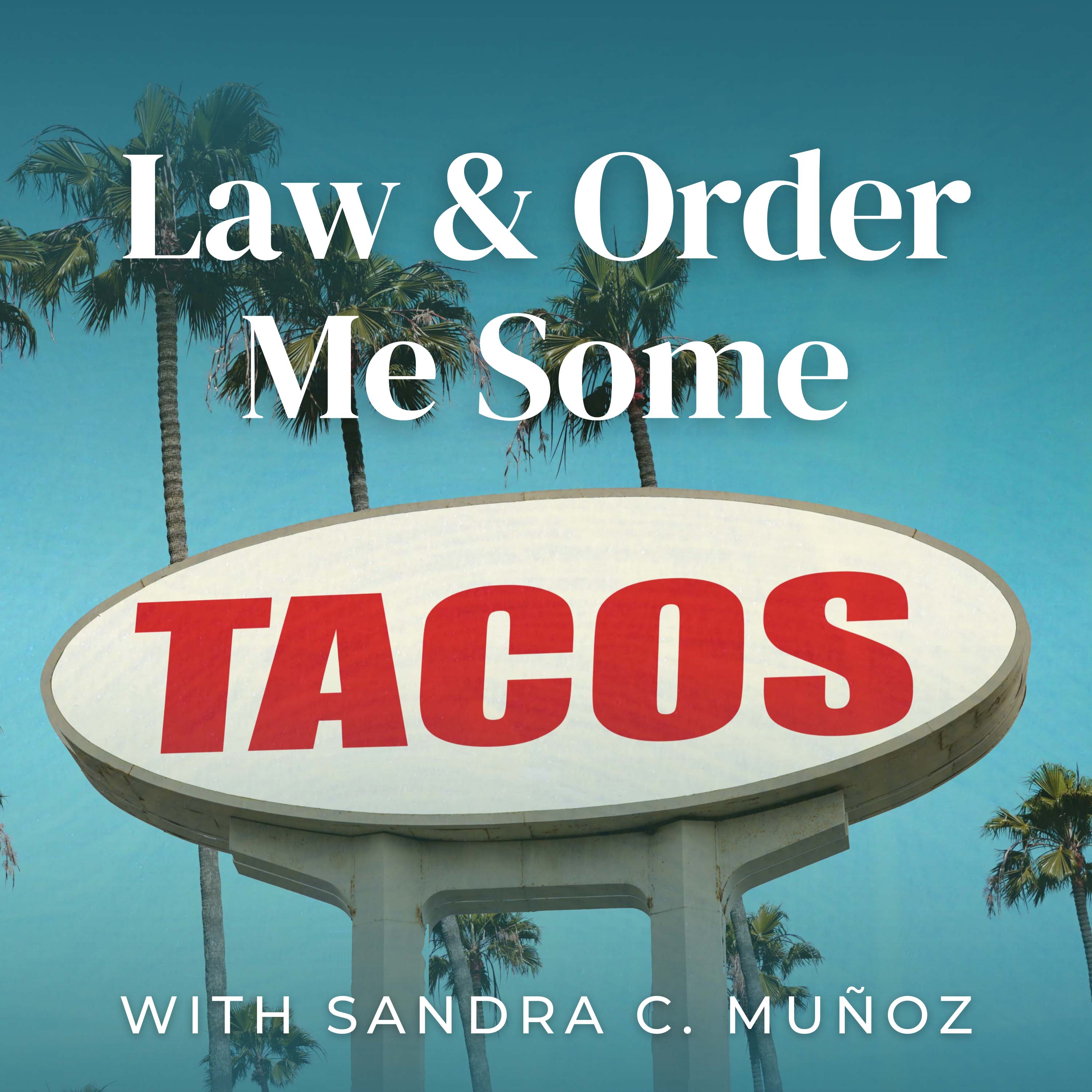 Show artwork for Law & Order Me Some Tacos