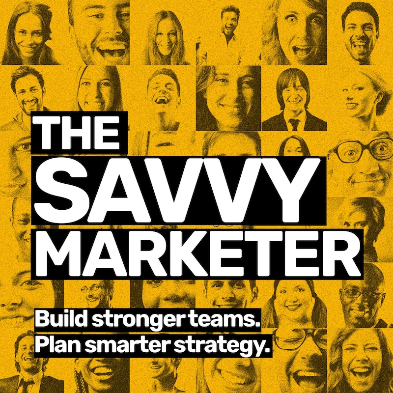Artwork for podcast The Savvy Marketer Podcast