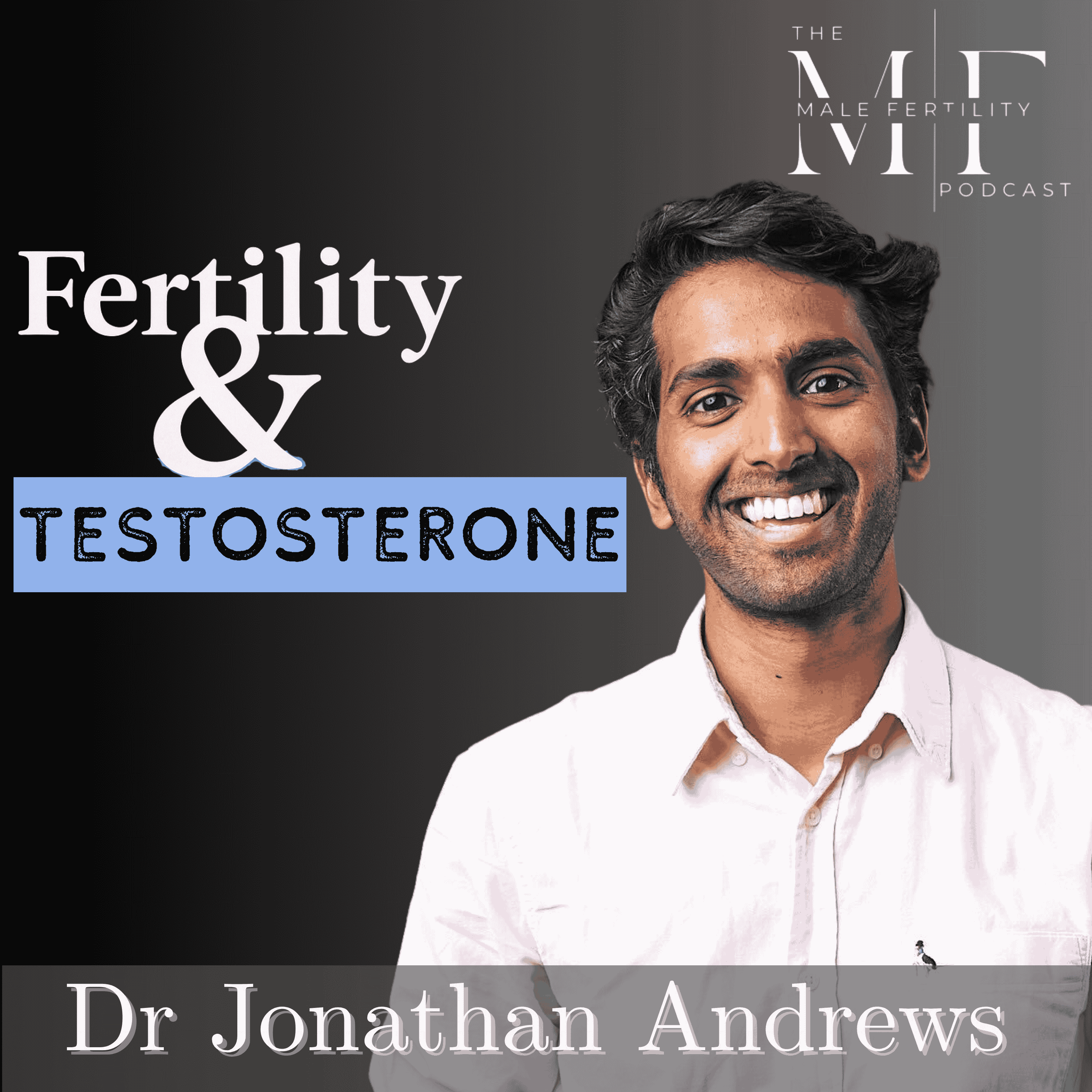 The Male Fertility Podcast