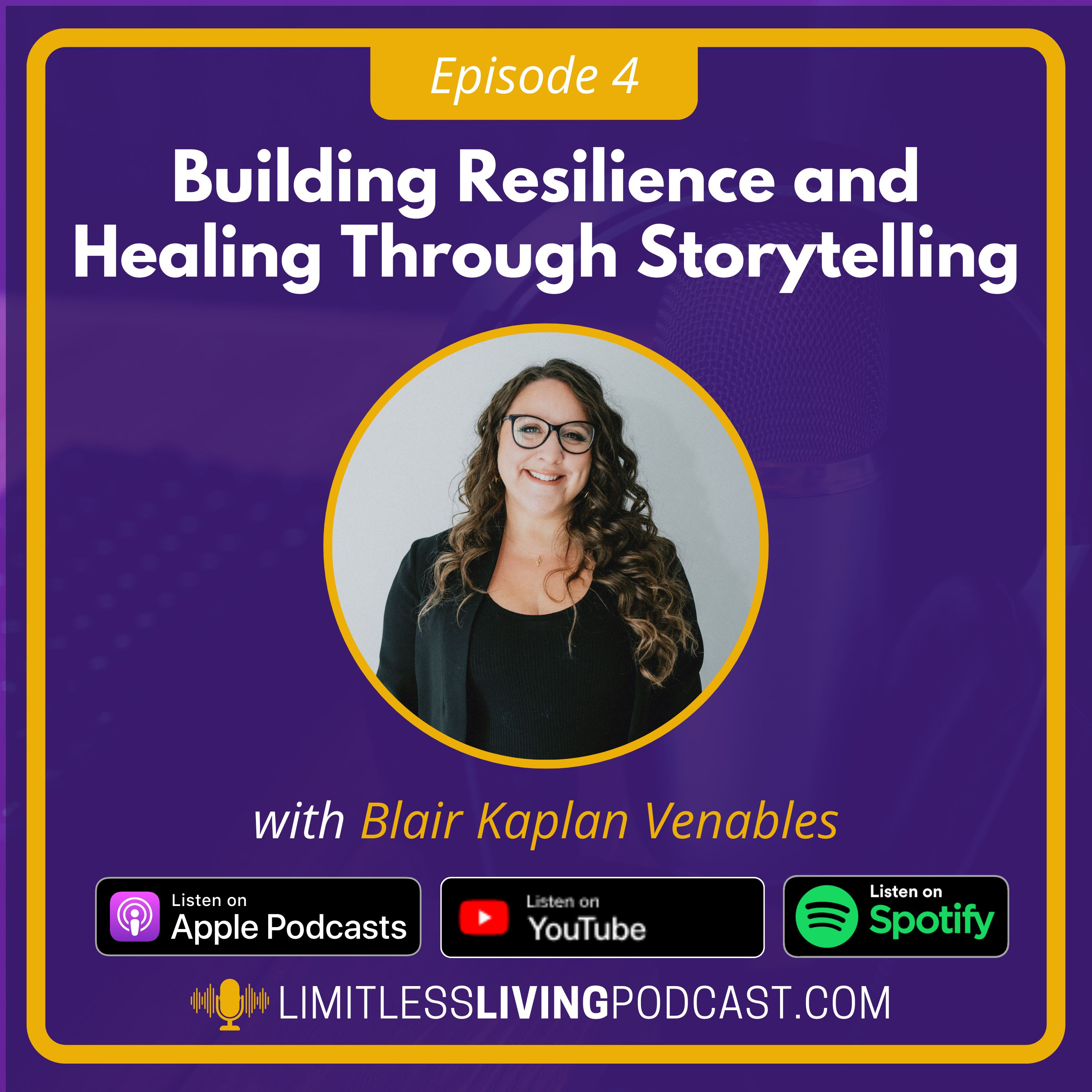 Building Resilience and Healing Through Storytelling with Blair Kaplan Venables episode artwork