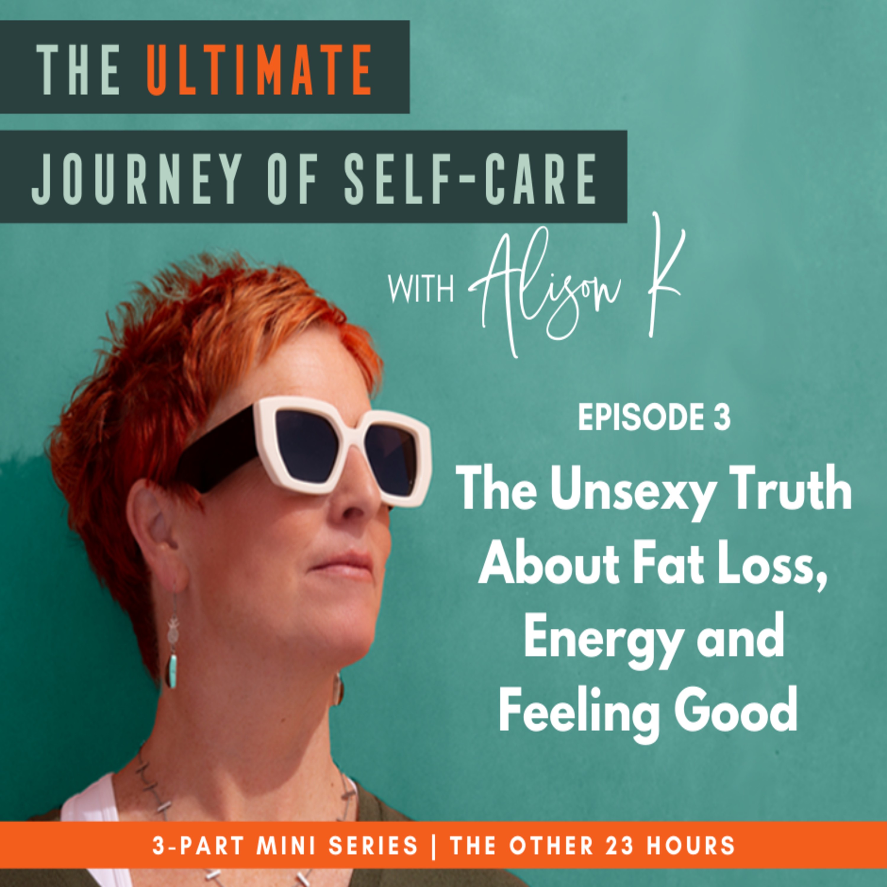The Unsexy Truth About Fat Loss, Energy & Feeling Good