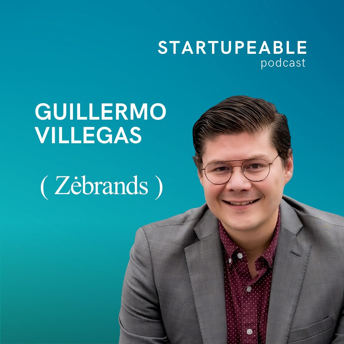 Cómo Hace Marketing Digital una Marca TOP de Ecommerce en México | Guillermo Villegas, Luuna & Zebrands