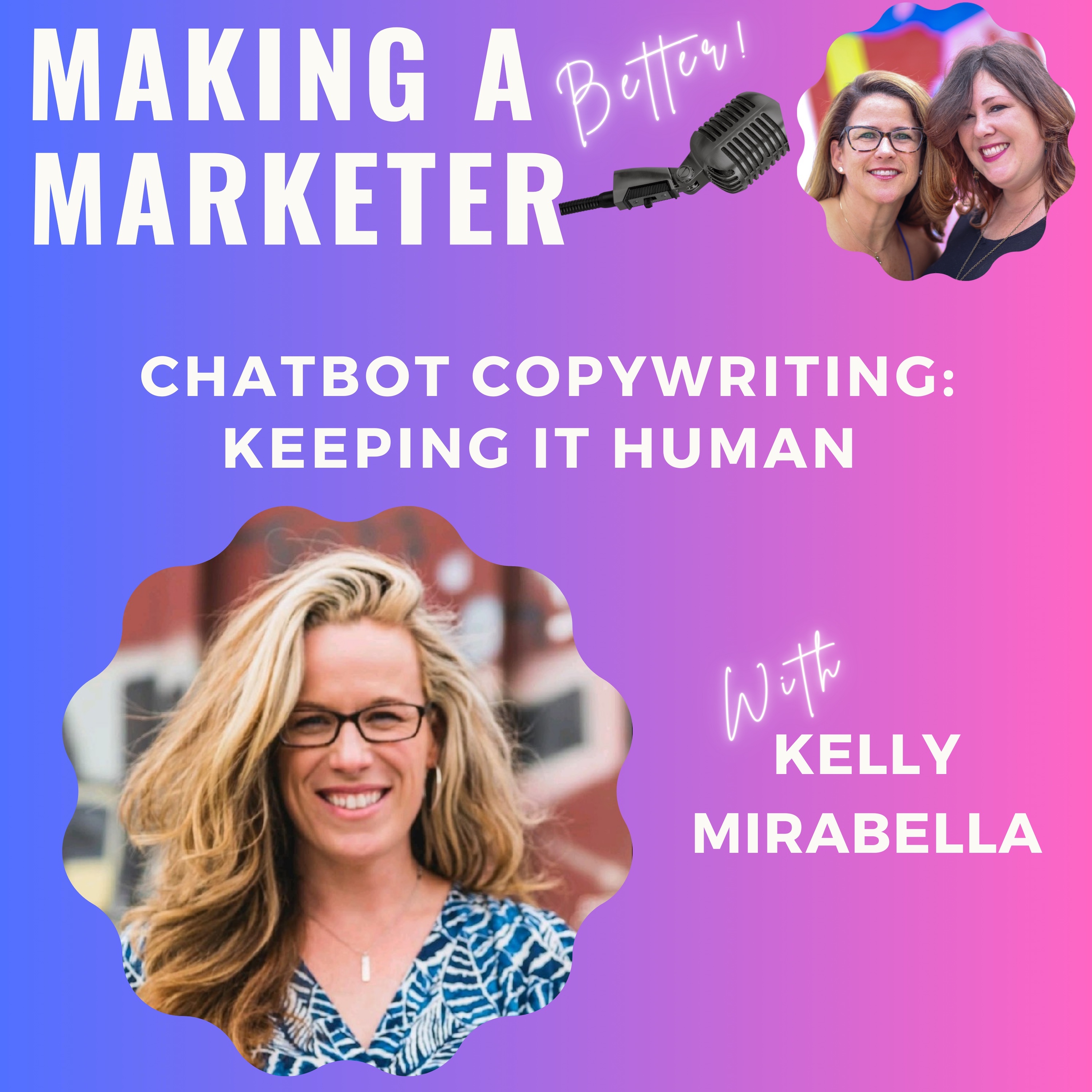 Chatbot Copywriting: Keeping It Human with Kelly Mirabella