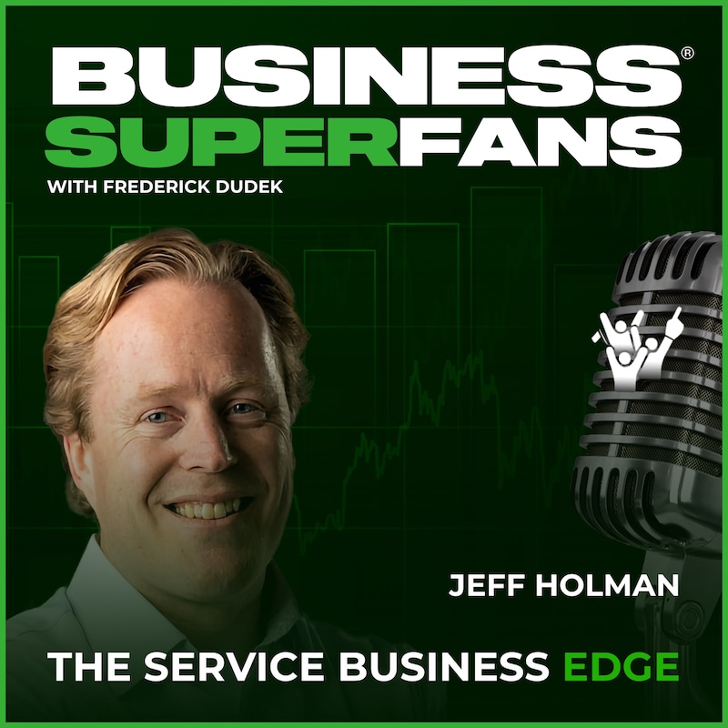 Artwork for podcast Business Superfans: The Service Providers Edge
