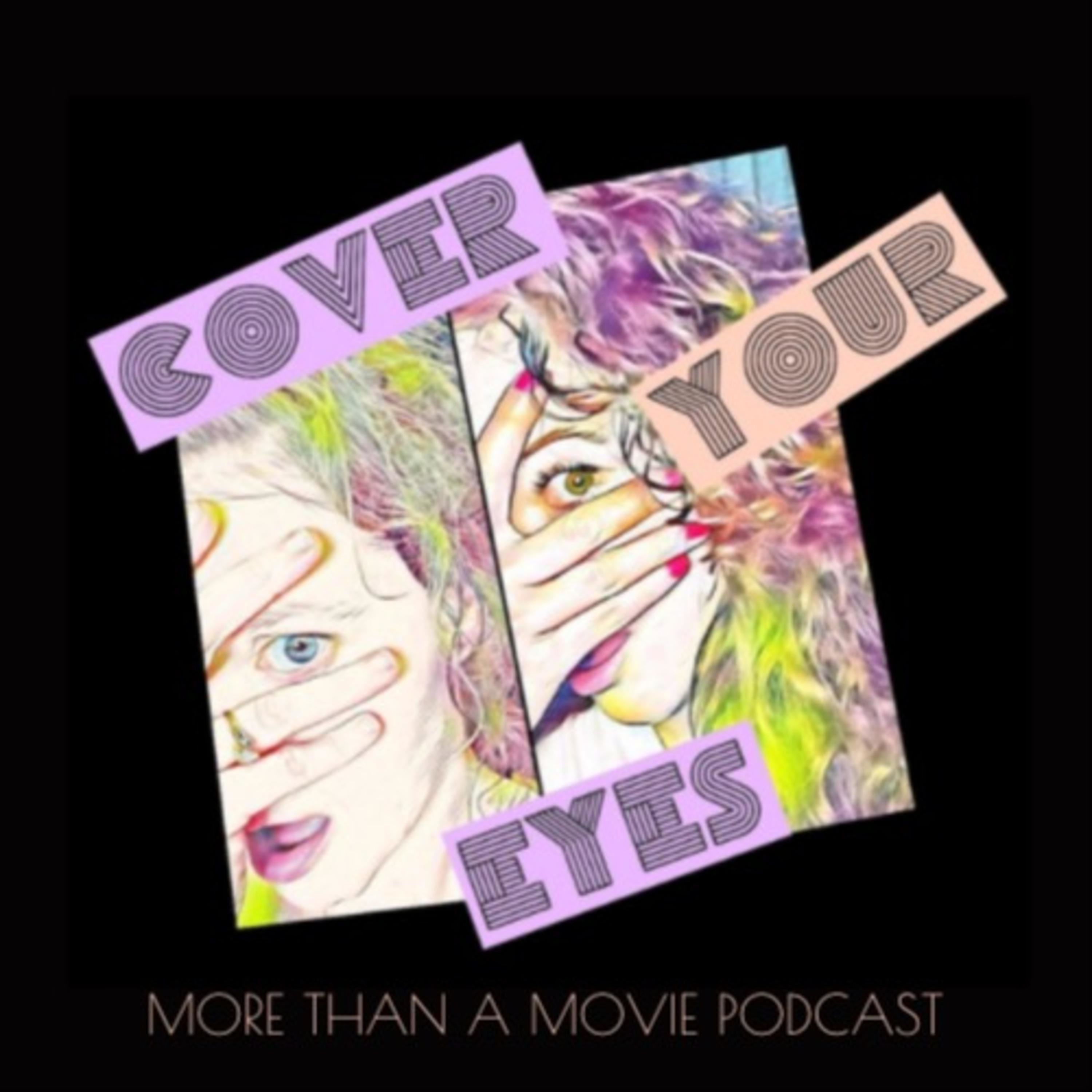Artwork for Cover Your Eyes Podcast