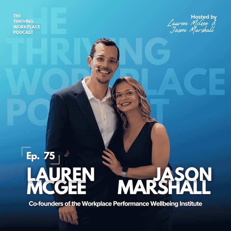 Artwork for podcast The Thriving Workplace Podcast