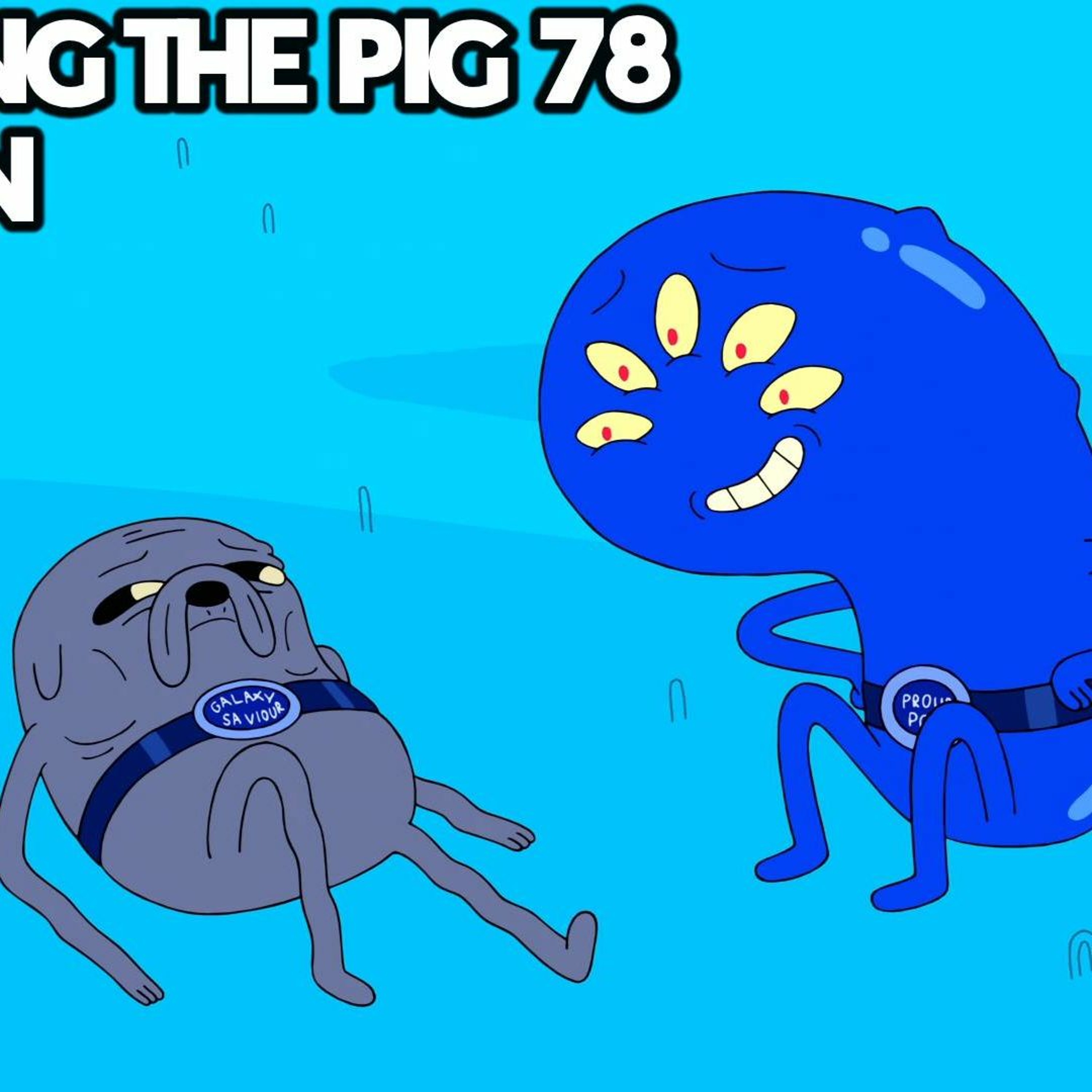 Flooping the Pig - An Adventure Time Podcast