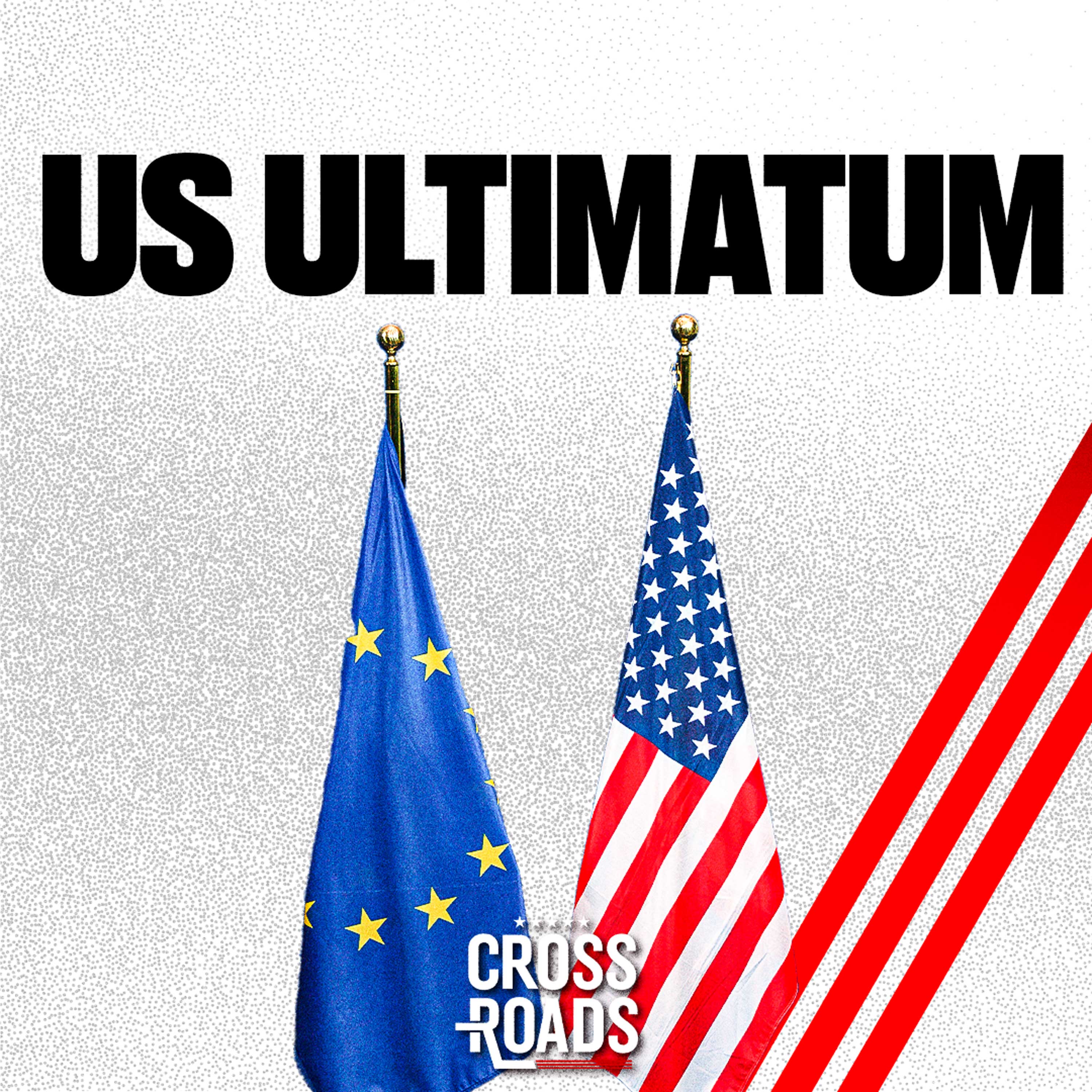 US Gives Europe an Ultimatum US Gives Europe an Ultimatum