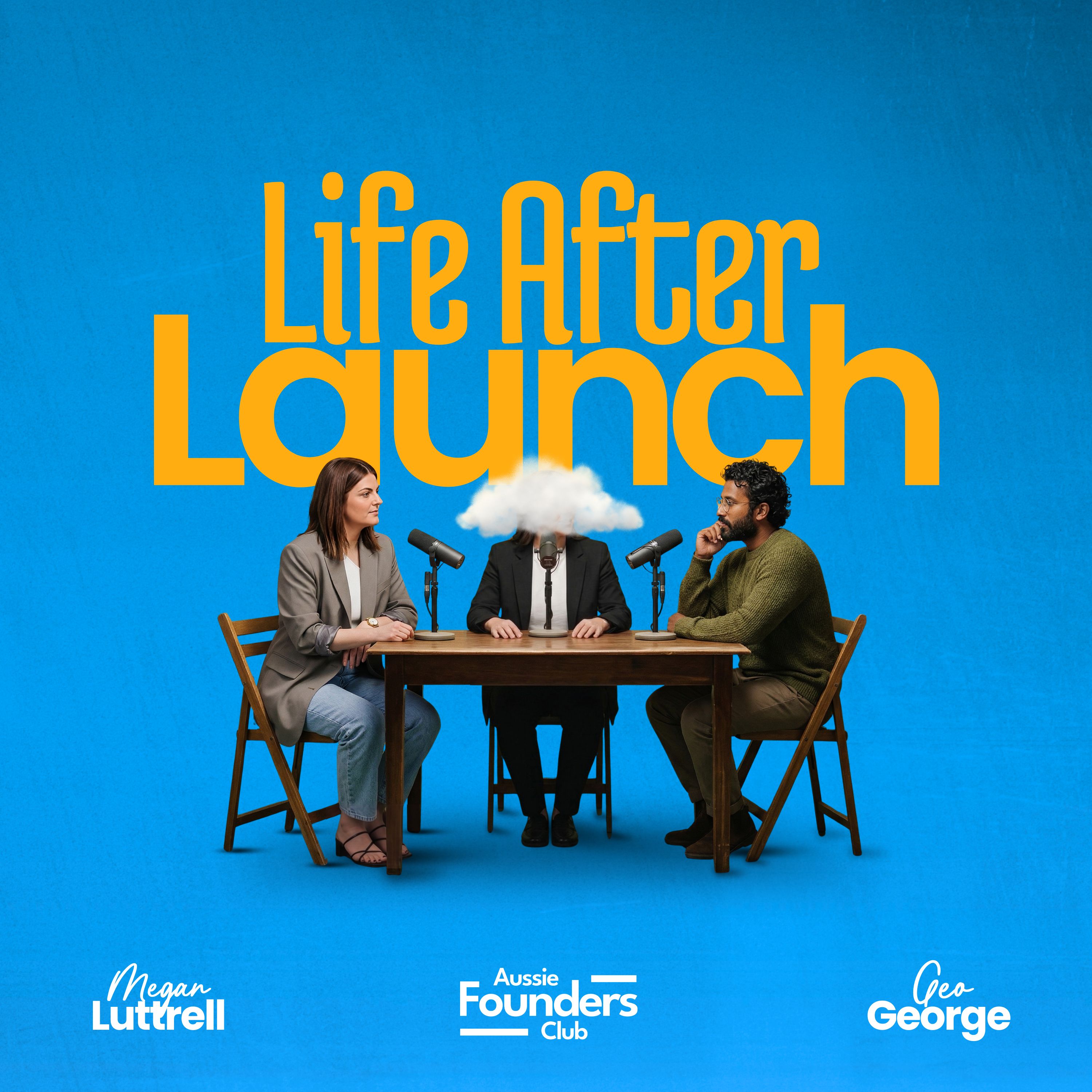 Life After Launch with Megan Luttrell & Geo George