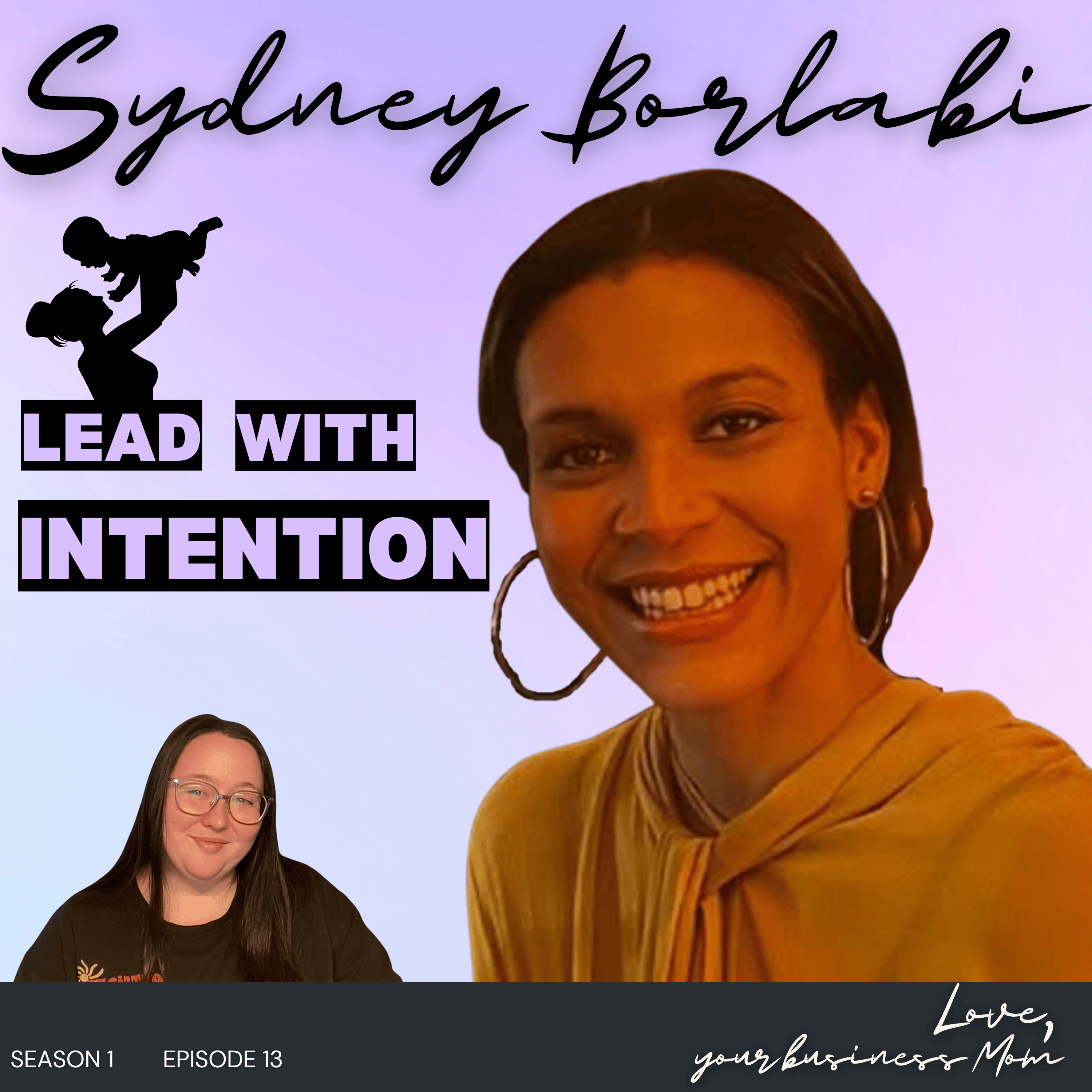 LEAD WITH INTENTION – Love, Sydney Borlabi