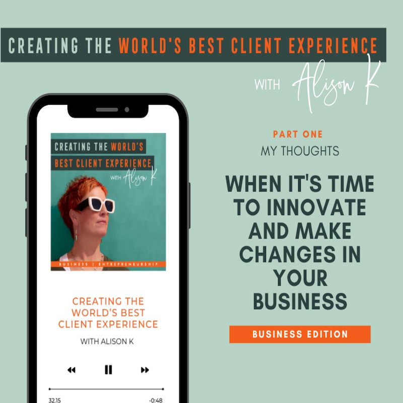 Artwork for podcast Creating the World's Best Client Experience