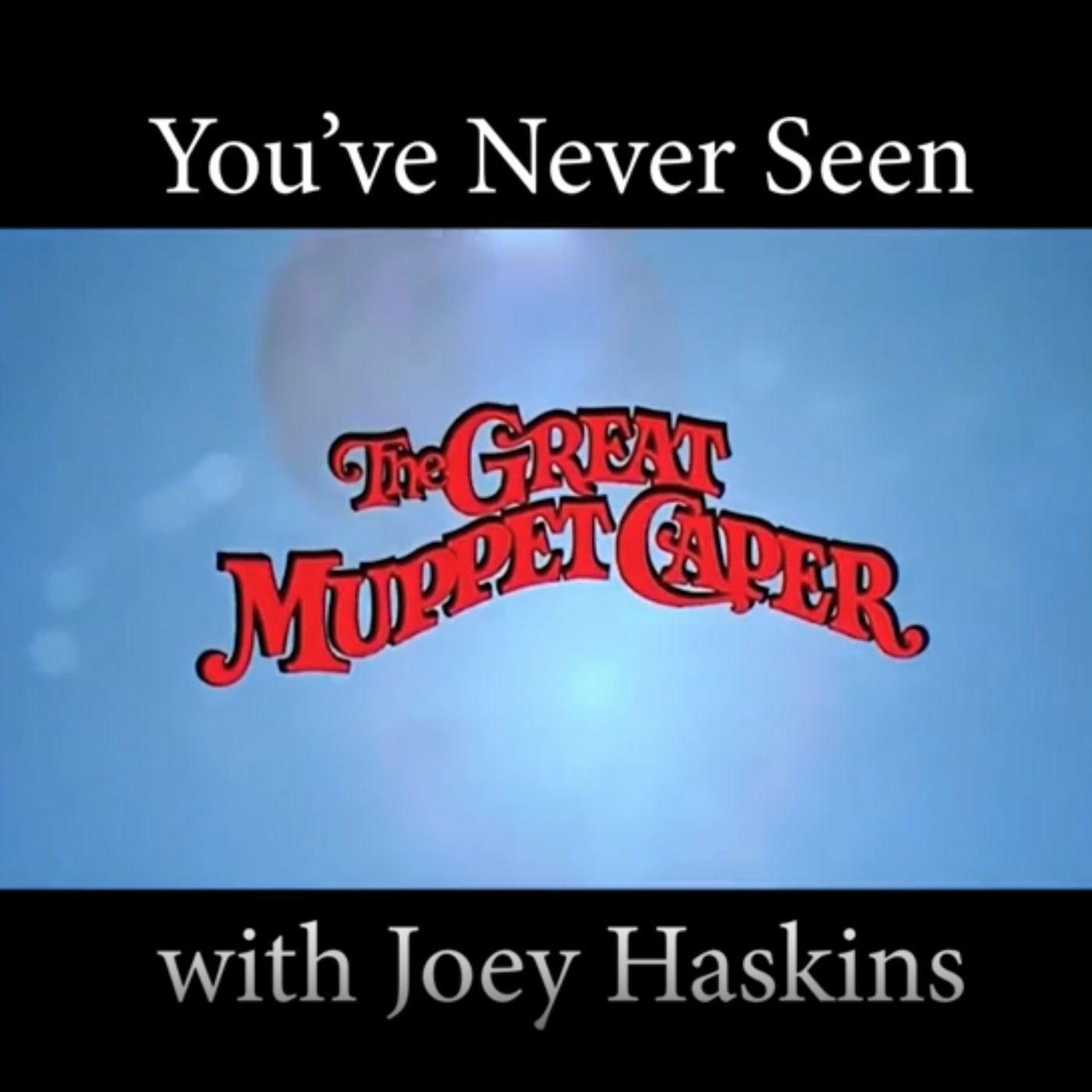 You\'ve Never Seen with Joey Haskins