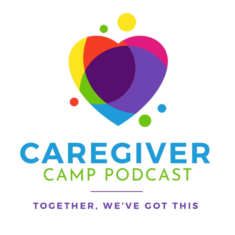 Artwork for podcast Caregiver Camp Podcast