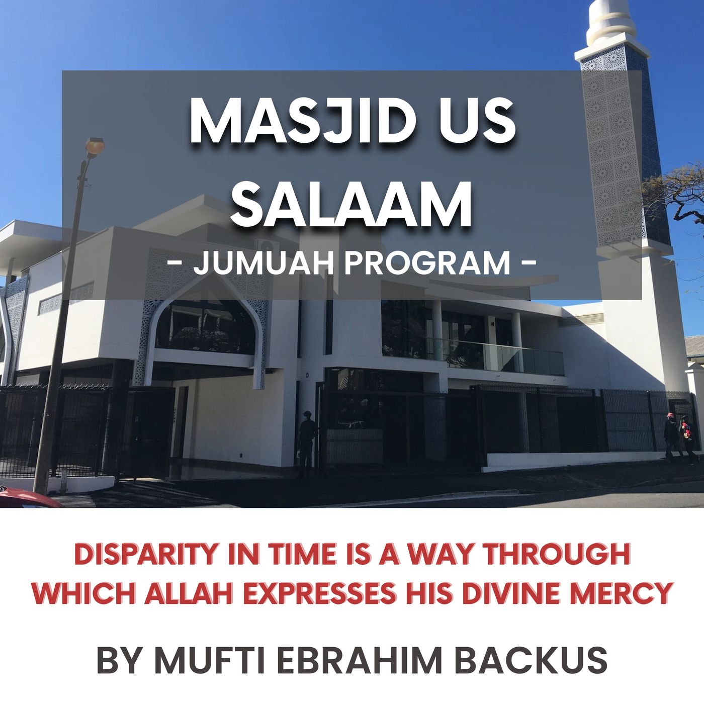 240126_Disparity in time is a way through which Allah expresses His divine mercy by Mufti Ebrahim Backus