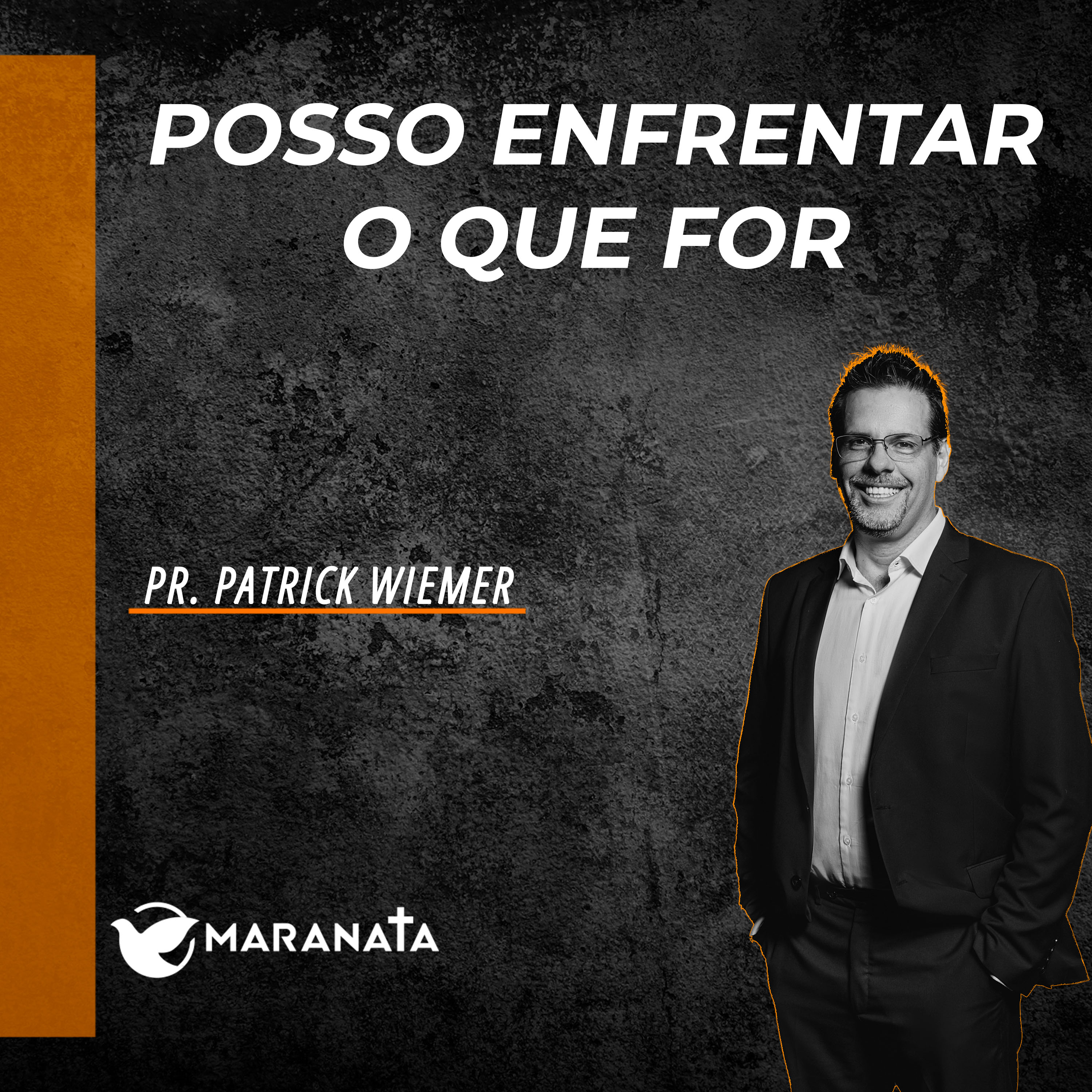 Posso enfrentar o que for - Pr. Patrick Wiemer episode artwork