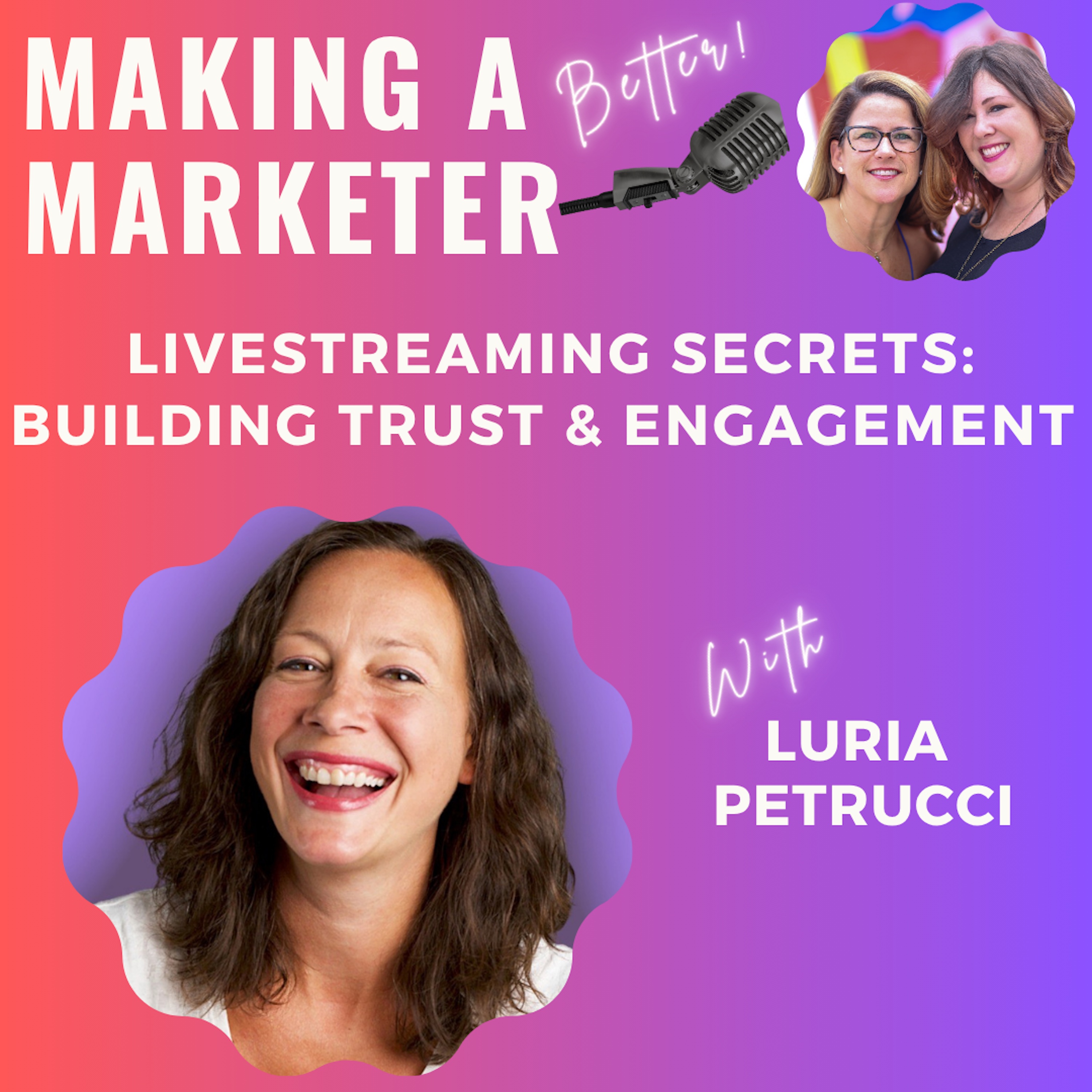 Livestreaming Secrets: Building Trust & Engagement with Luria Petrucci