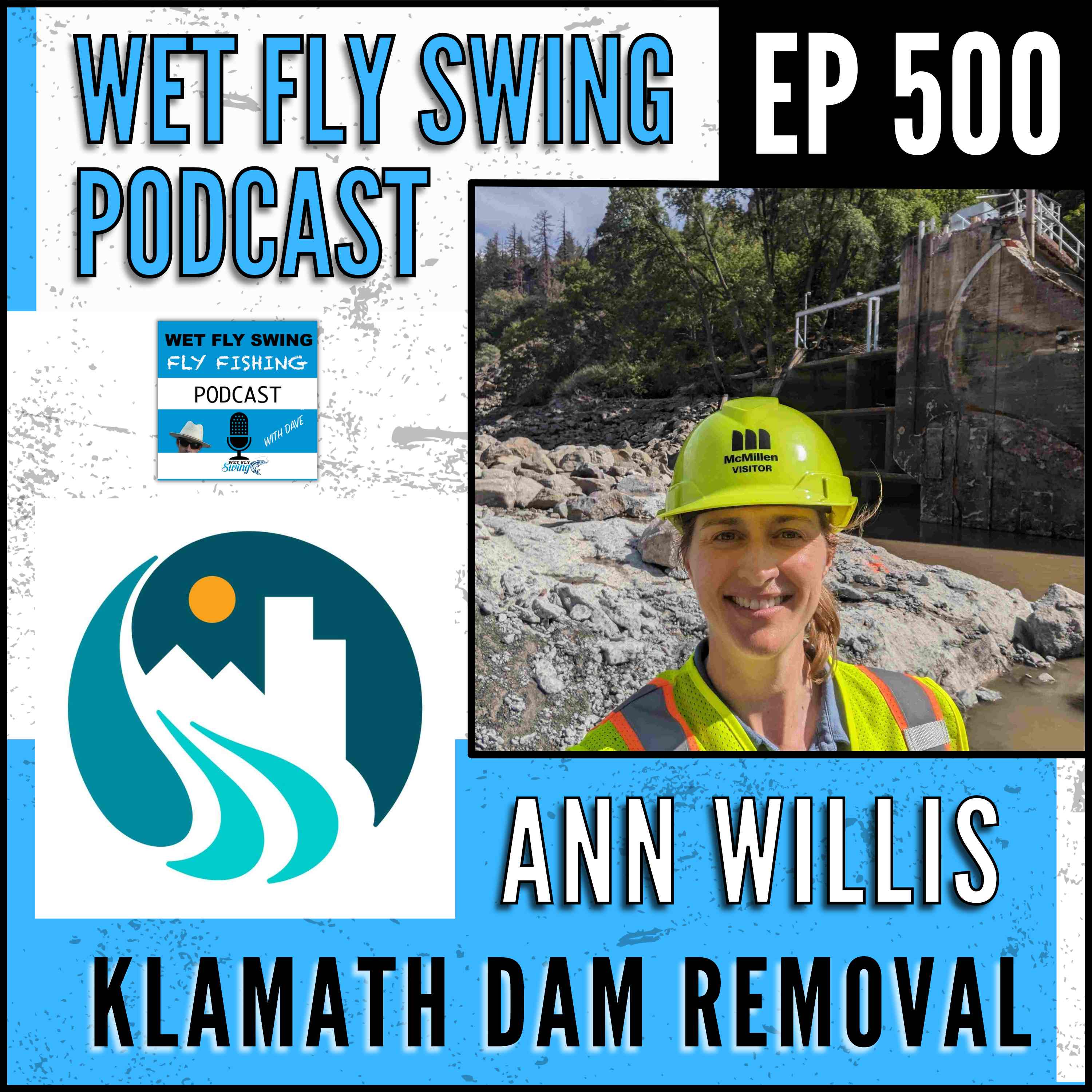 WFS 500 - Klamath Dam Removal with Ann Willis - American Rivers, Snake River, Salmon episode artwork