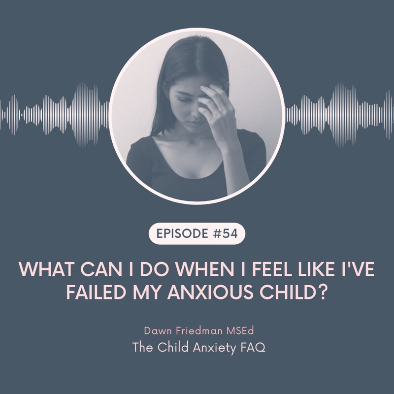Artwork for podcast The Child Anxiety FAQ