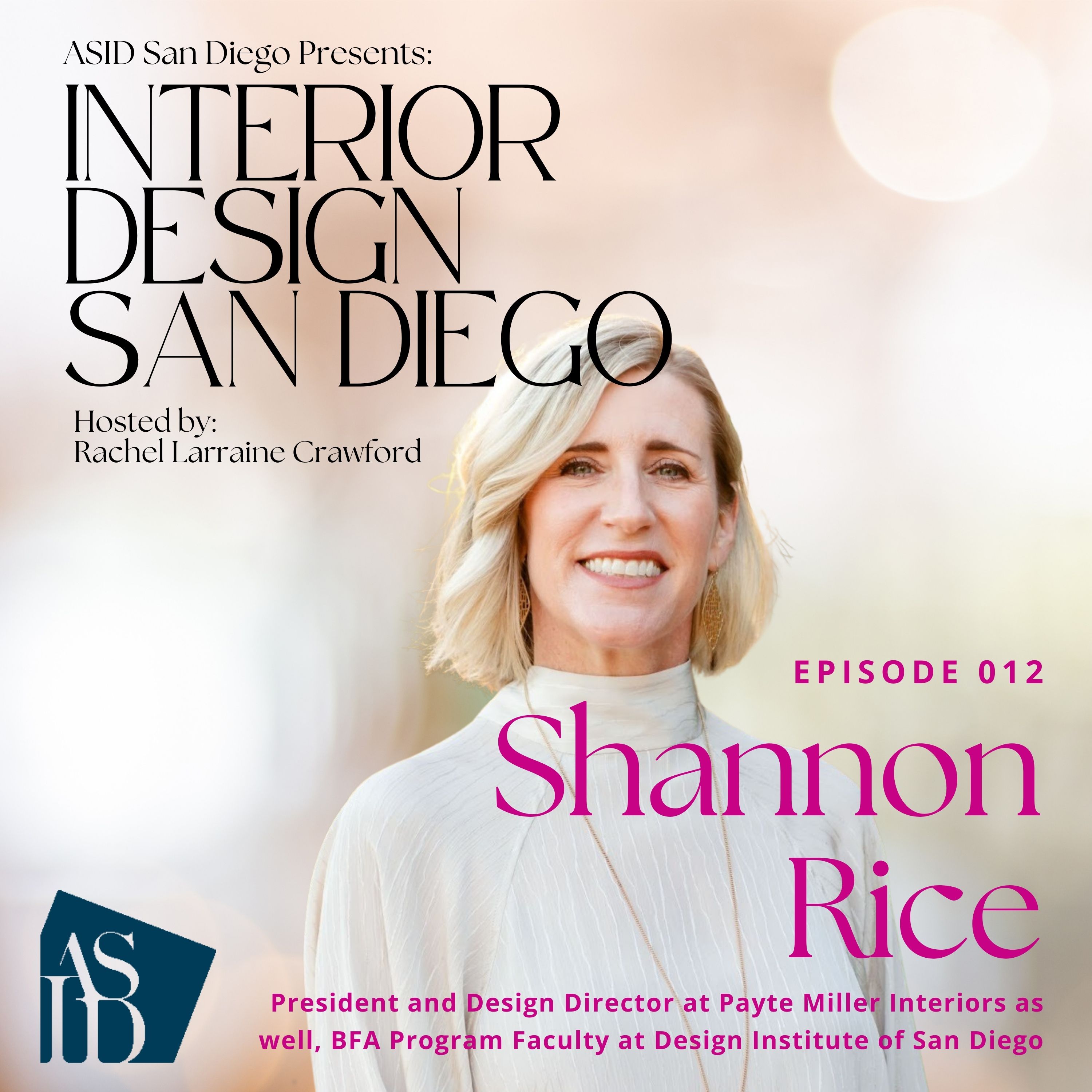 012: From Homeless to Home - ASID San Diego x Humble Design with Shannon Rice episode artwork