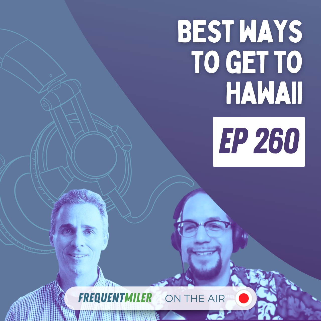 Best ways to get to Hawaii | Ep260 | 6-22-24