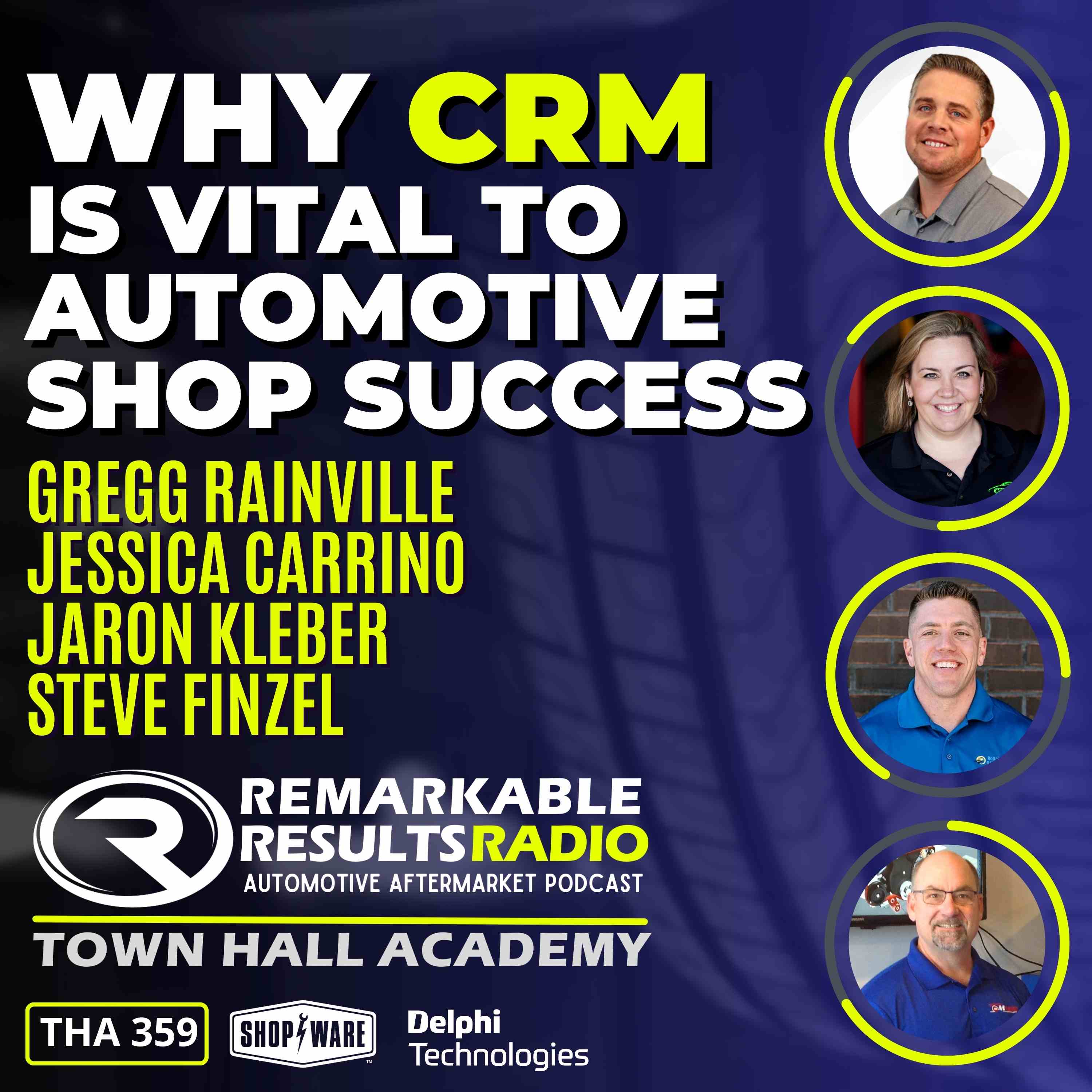 Why CRM is Vital to Automotive Shop Success [THA 359]