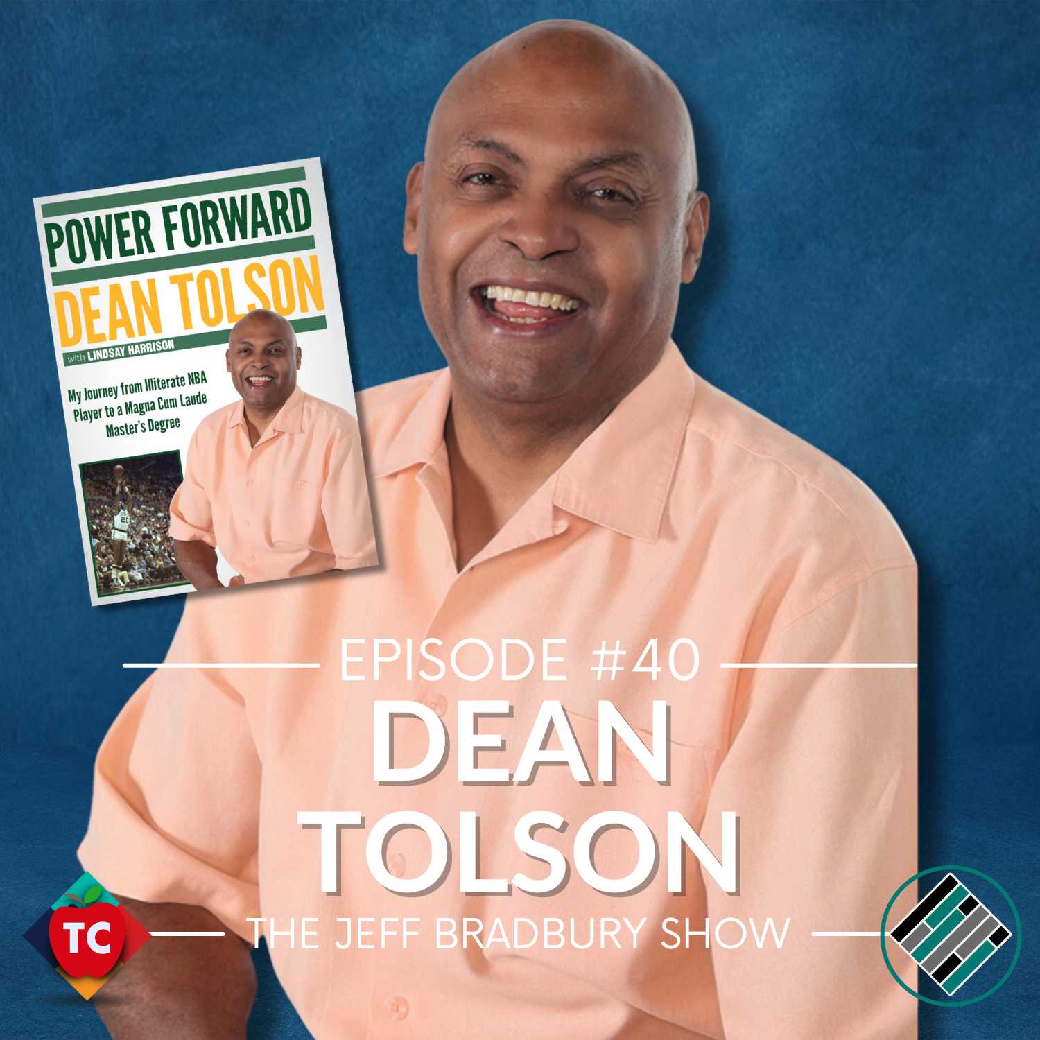 Dean Tolson – NBA Basketball Player and Author of the book Power Forward