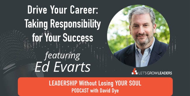 Drive Your Career Success - featuring Ed Evarts
