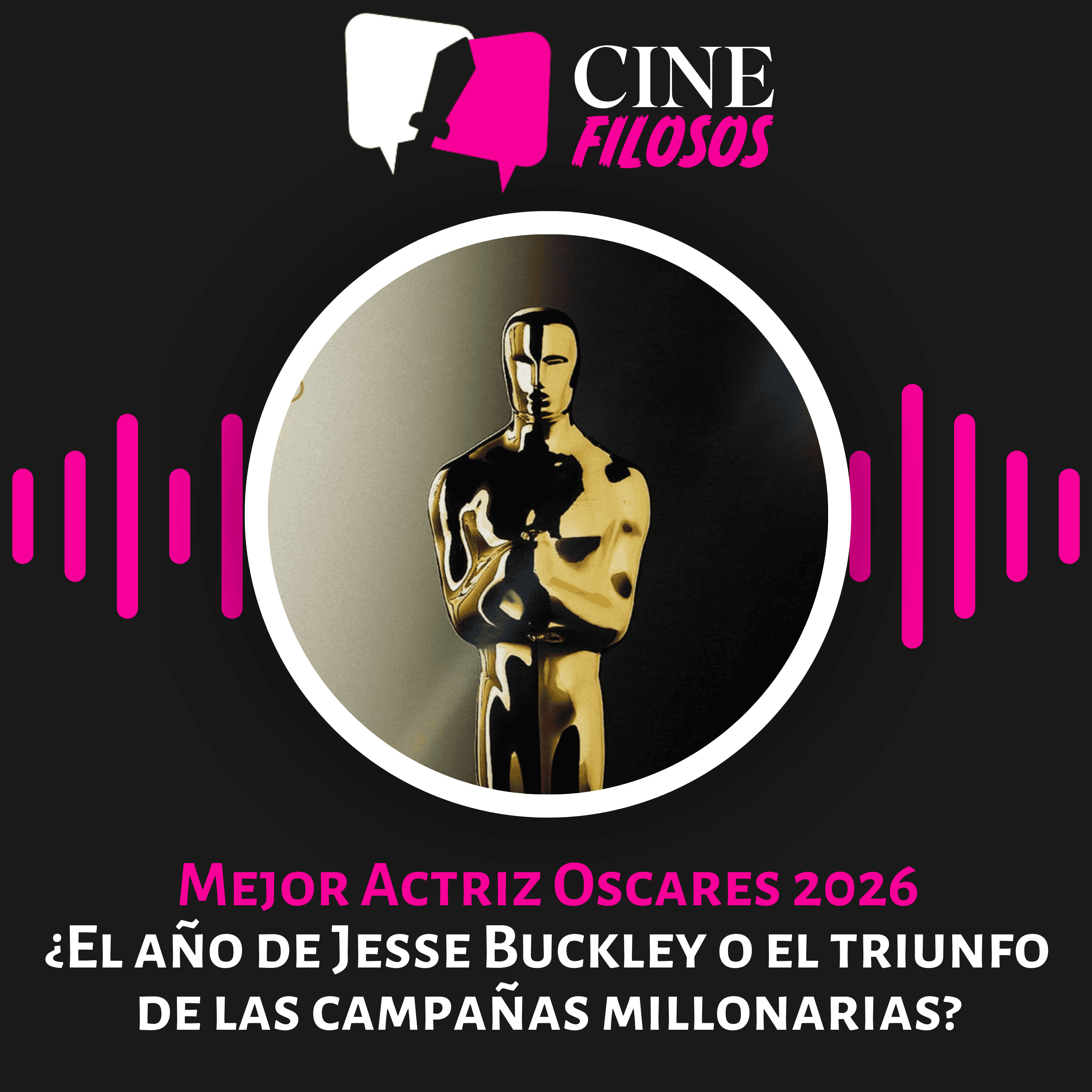 Portada de Mejor Actriz Oscares 2026: ¿El año de Jesse Buckley o el triunfo de las campañas millonarias?