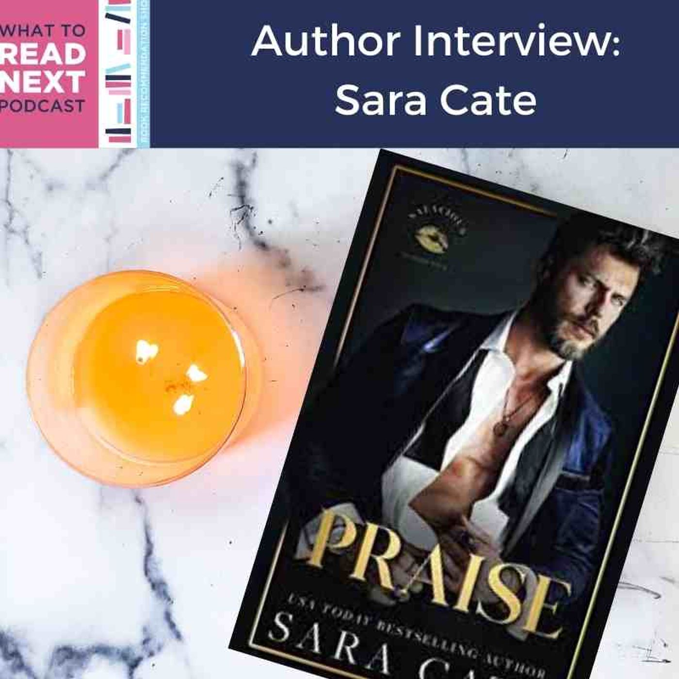 #512 Author Interview: Praise by Sara Cate