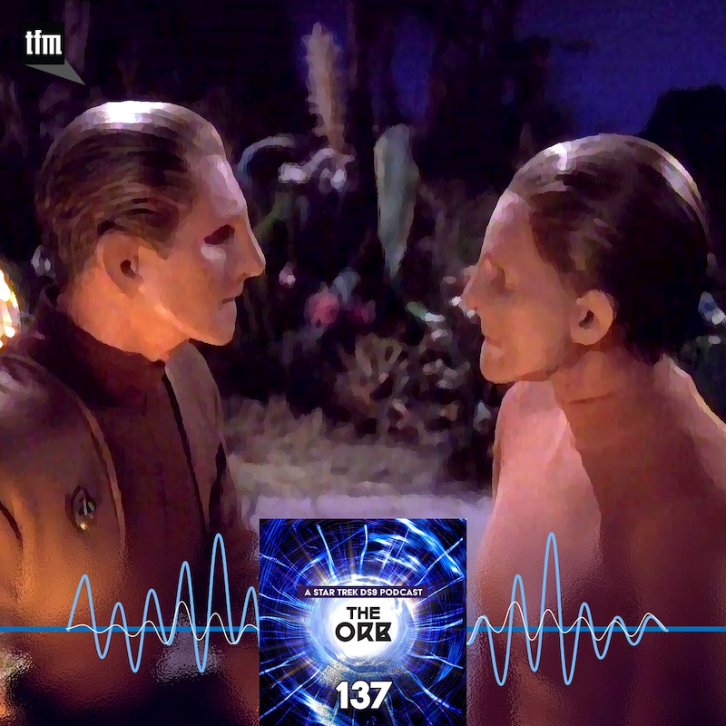 Artwork for podcast The Orb: A Star Trek Deep Space Nine Podcast