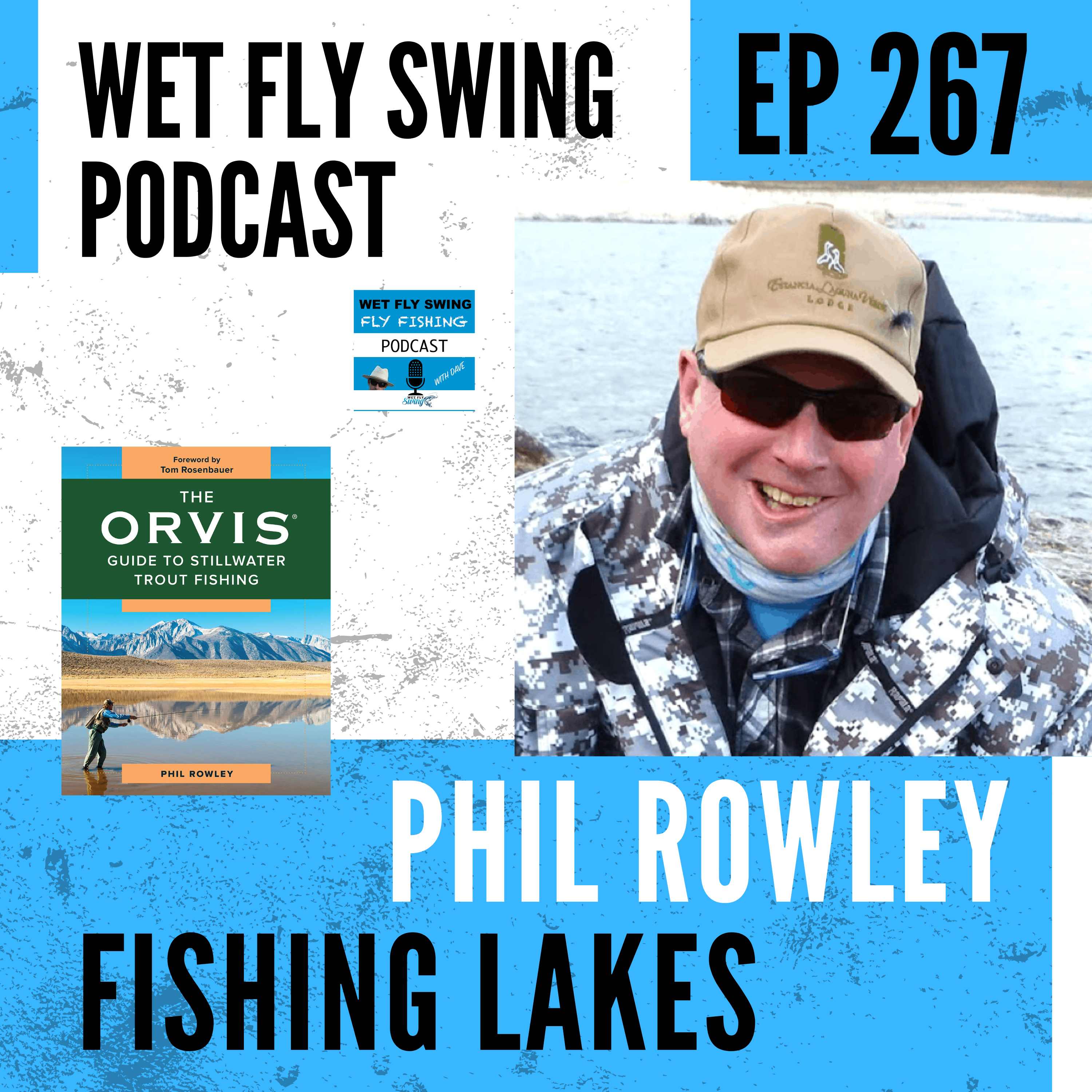 WFS 267 - Fishing Lakes with Phil Rowley from Fly Craft Angling episode artwork